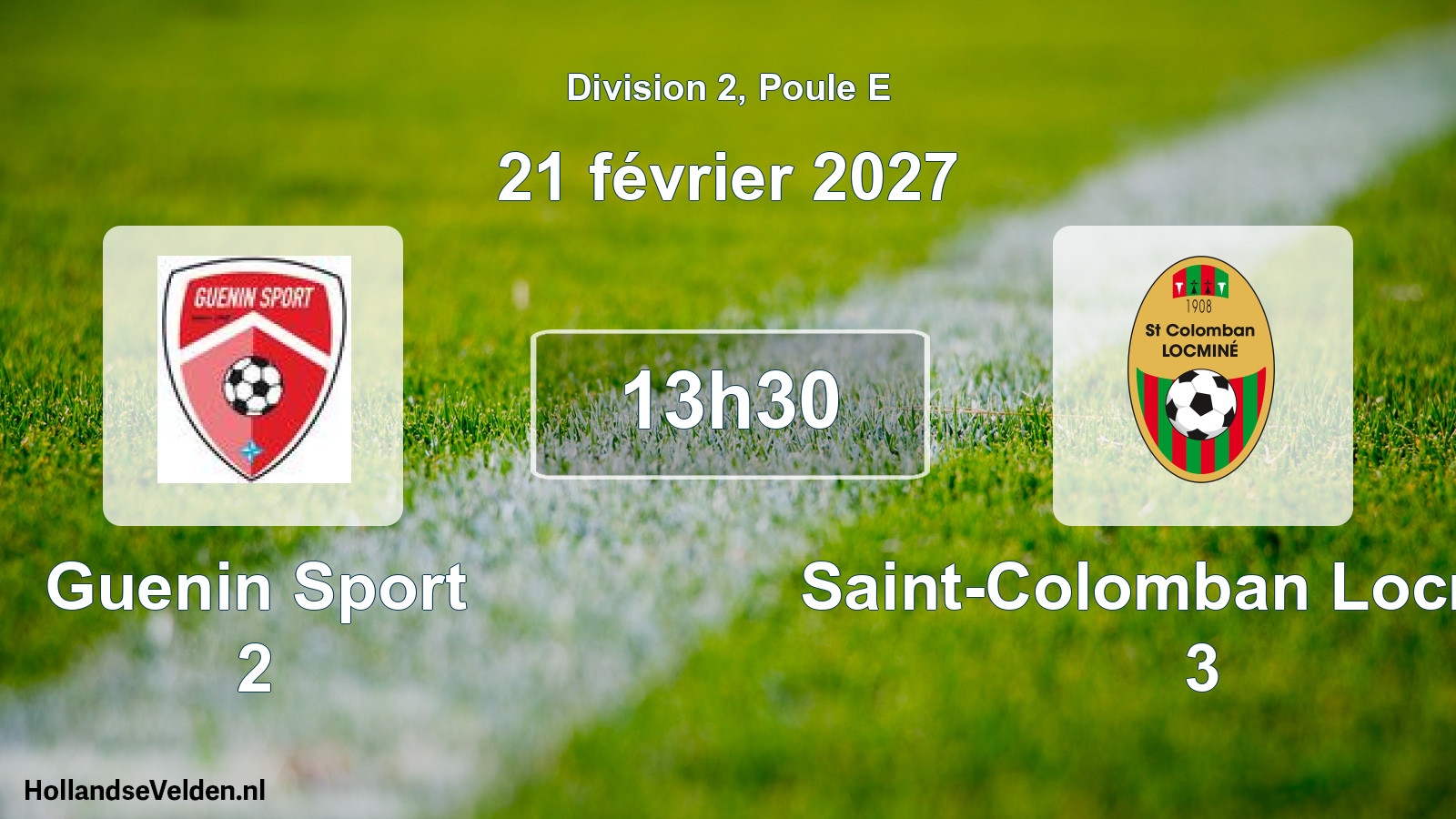 Scheduled Match: Guenin Sport 2 - Saint-Colomban Locminé 3 (21 February 2027)