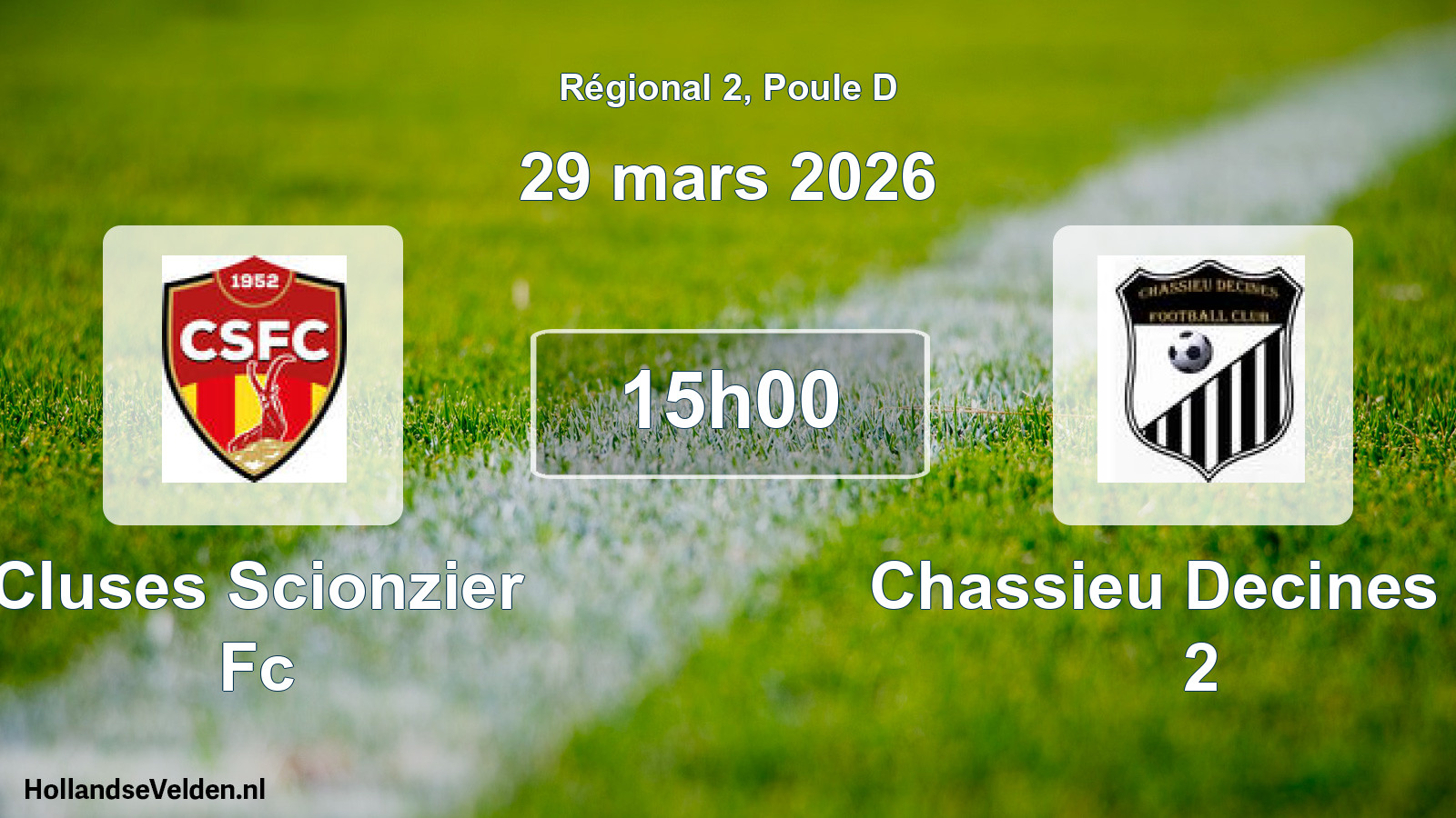 Scheduled Match: Cluses Scionzier Fc - Chassieu Decines Fc 2 (29 March 2026)