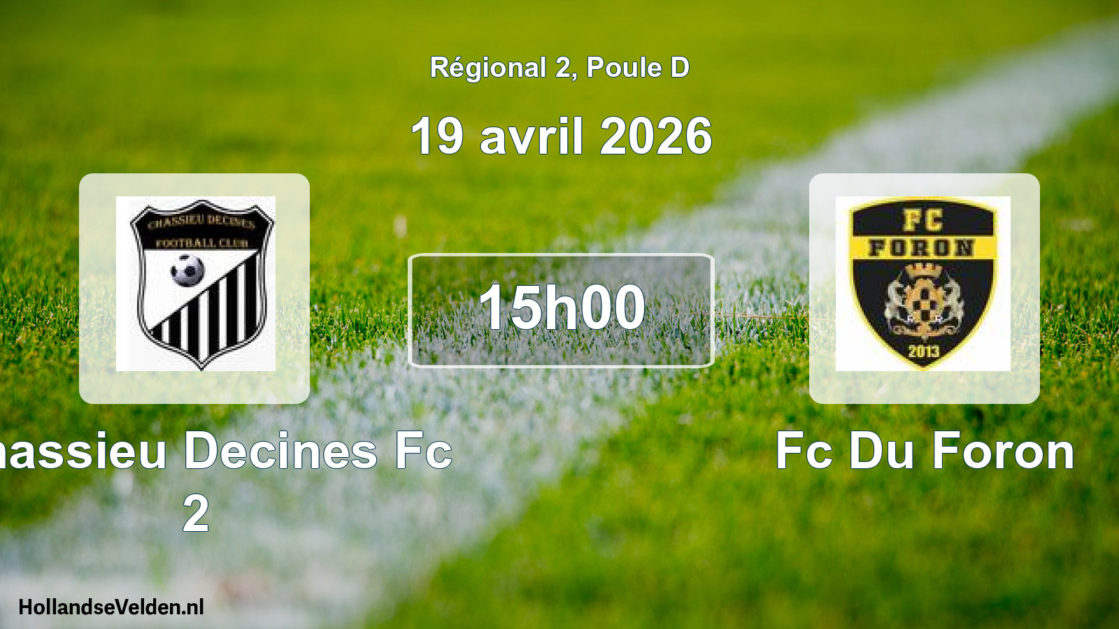 Geplande wedstrijd: Chassieu Decines Fc 2 - Fc Du Foron (19 avril 2026)