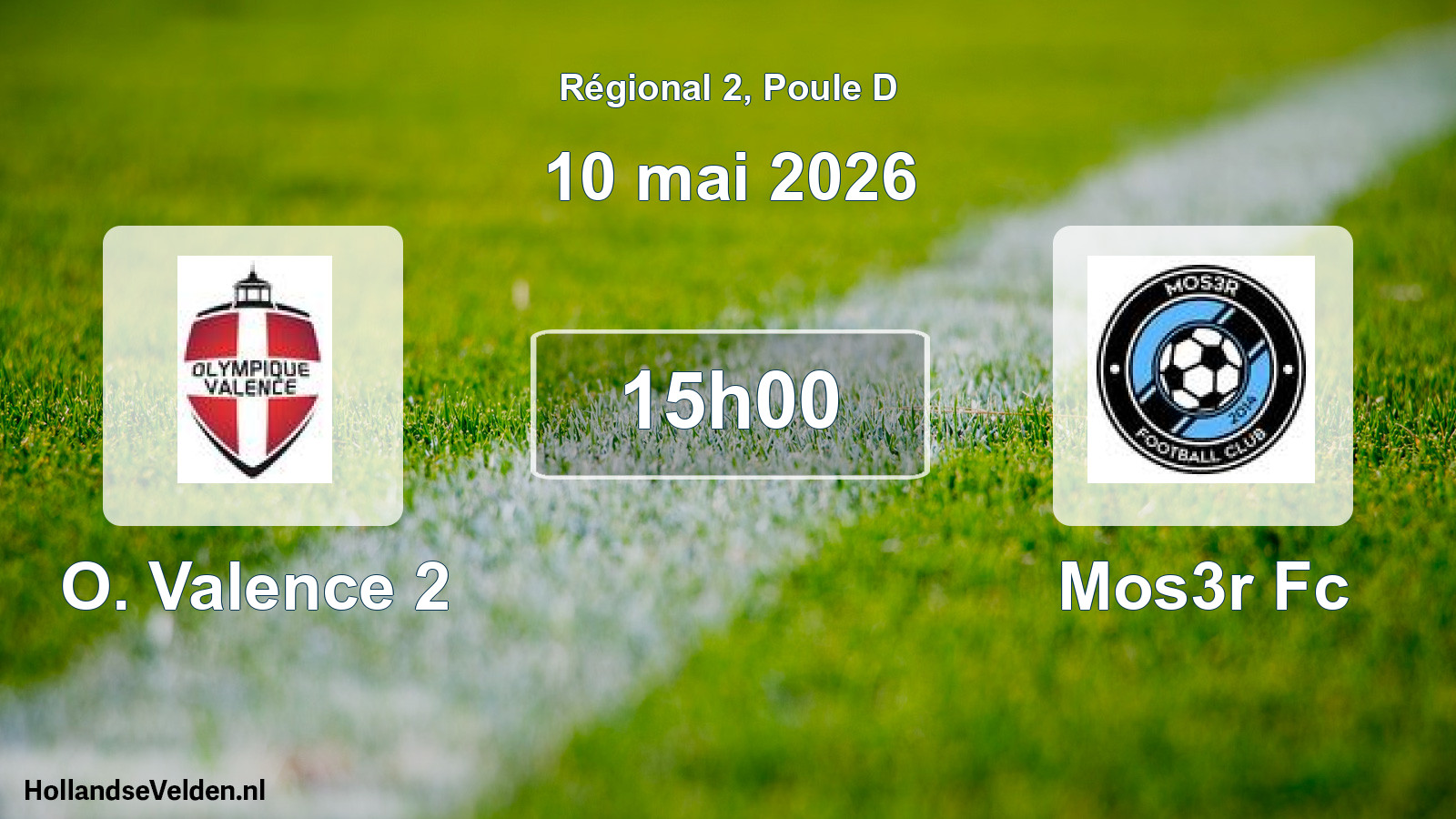 Geplande wedstrijd: O. Valence 2 - Mos3r Fc (10 mei 2026)