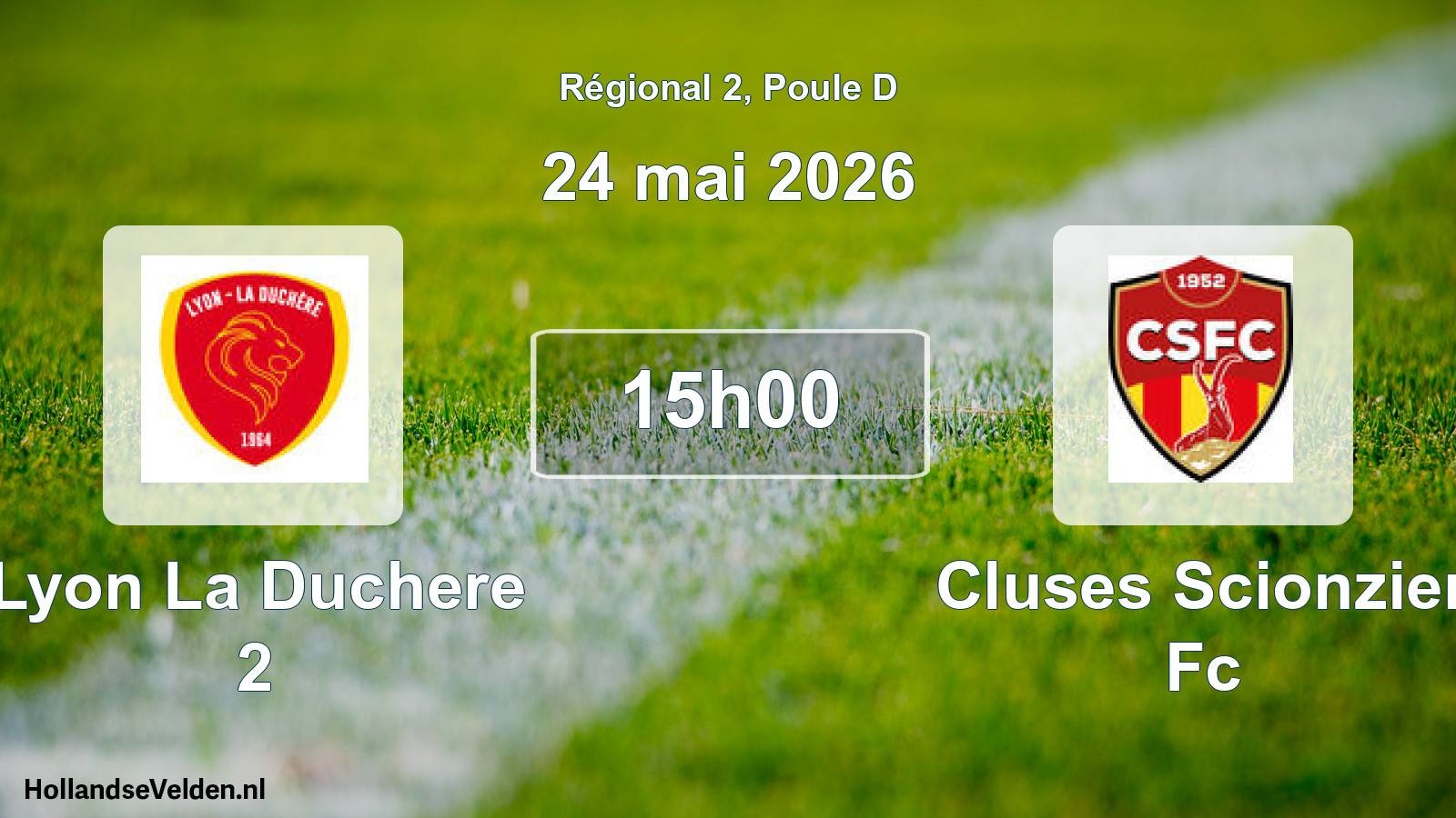 Geplande wedstrijd: Lyon La Duchere 2 - Cluses Scionzier Fc (24 mei 2026)