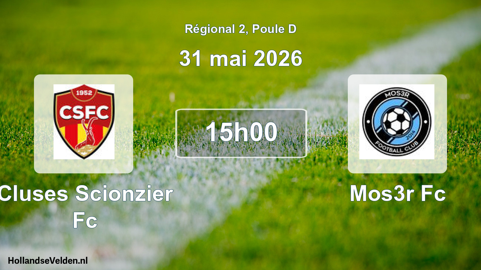 Geplande wedstrijd: Cluses Scionzier Fc - Mos3r Fc (31 mei 2026)