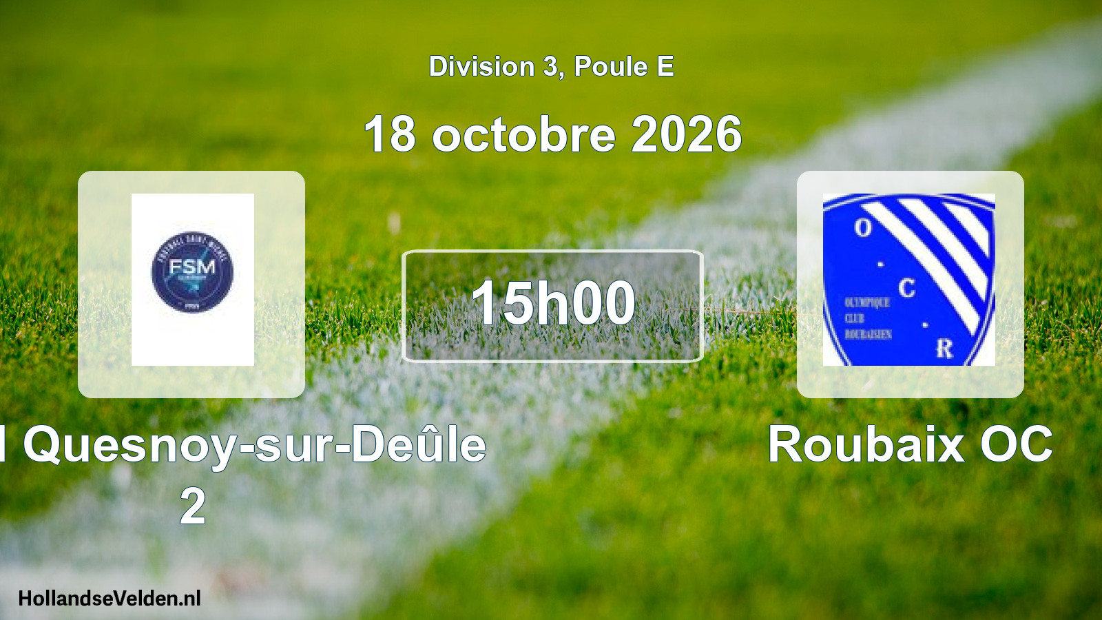 Match programmé: FSM Quesnoy-sur-Deûle 2 - Roubaix OC (18 octobre 2026)