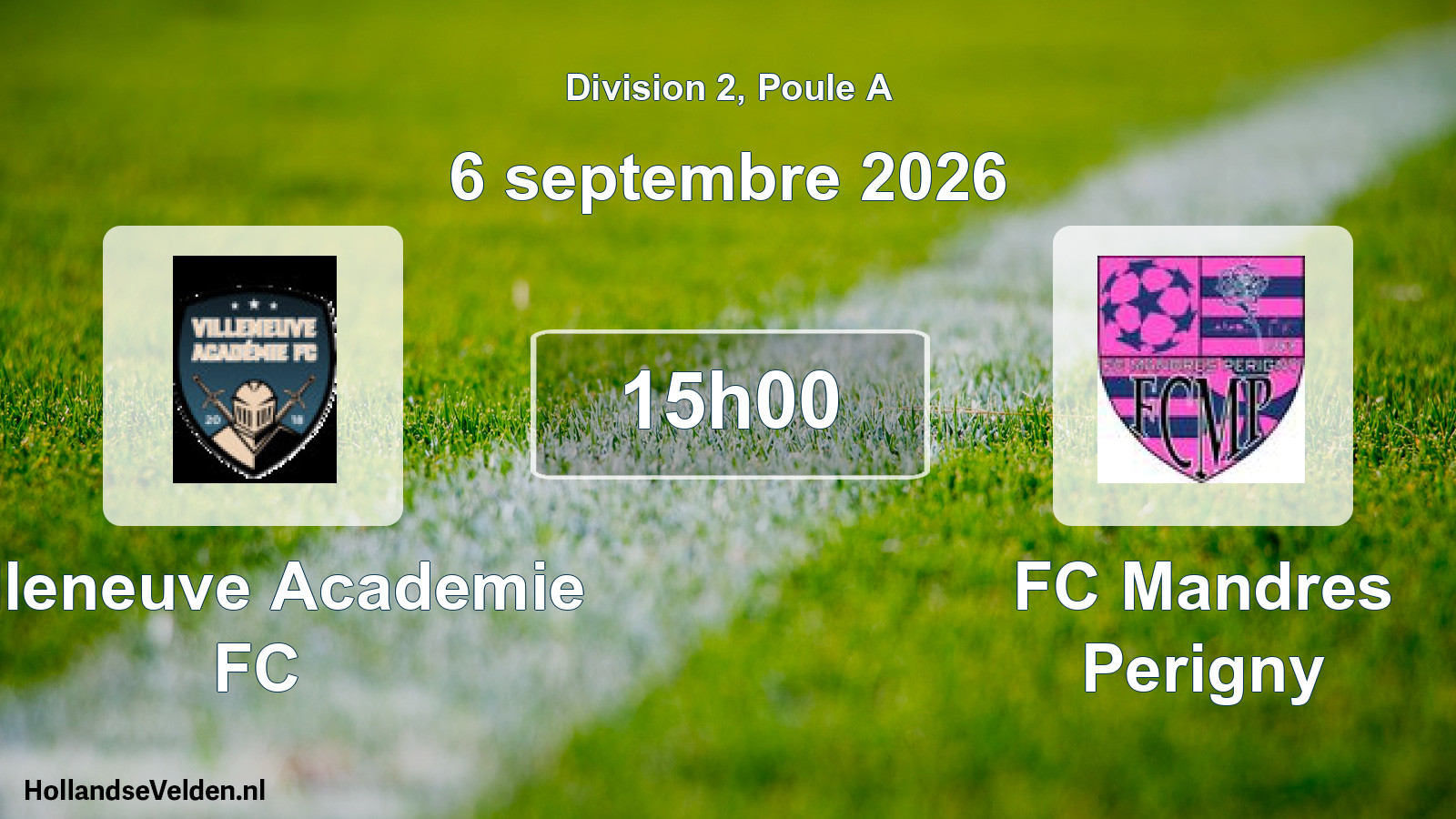 Scheduled Match: Villeneuve Academie FC - FC Mandres Perigny (6 September 2026)