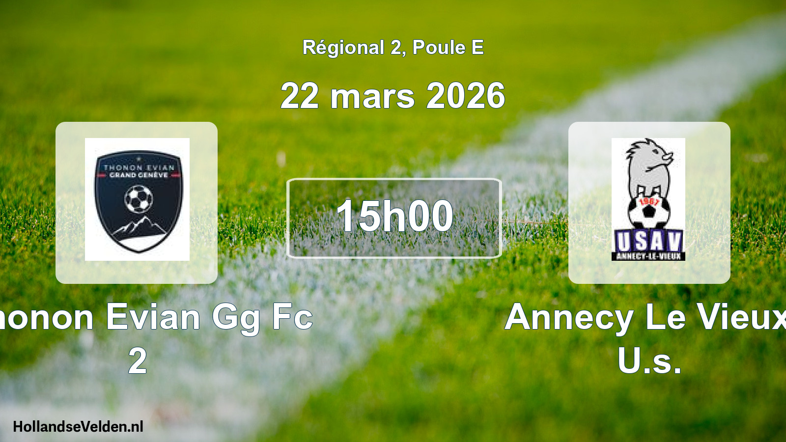 Scheduled Match: Thonon Evian Gg Fc 2 - Annecy Le Vieux U.s. (22 March 2026)