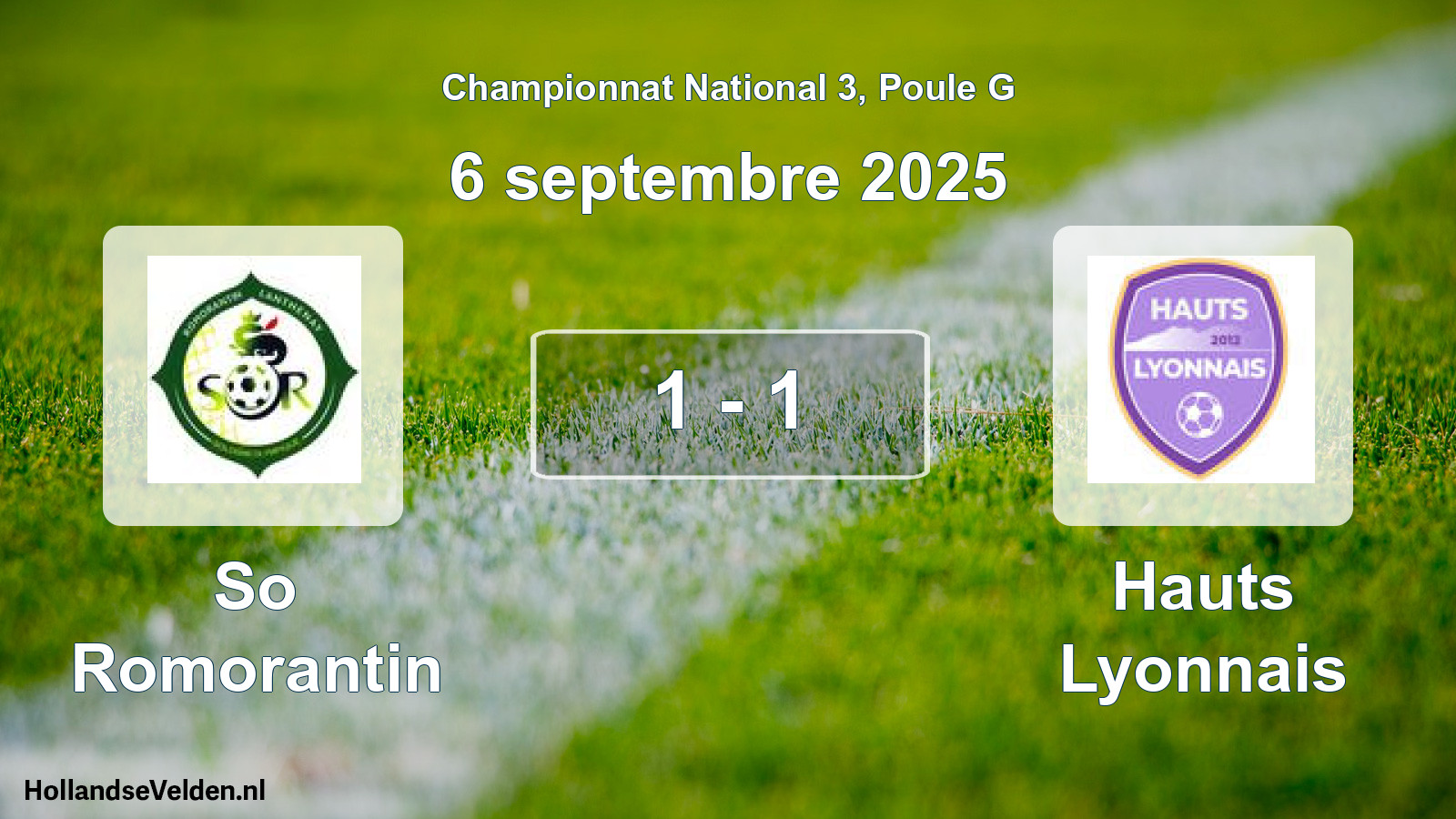 Total number of matches played: So Romorantin - Hauts Lyonnais 1 - 1 (6 September 2025)