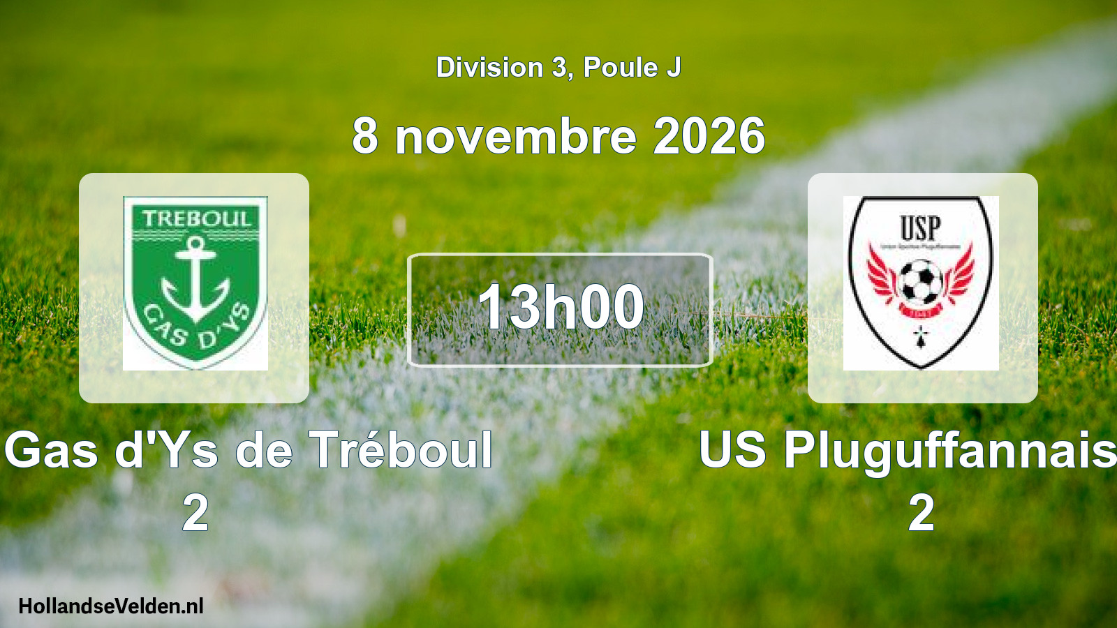 Geplande wedstrijd: Les Gas d'Ys de Tréboul 2 - US Pluguffannaise 2 (8 november 2026)