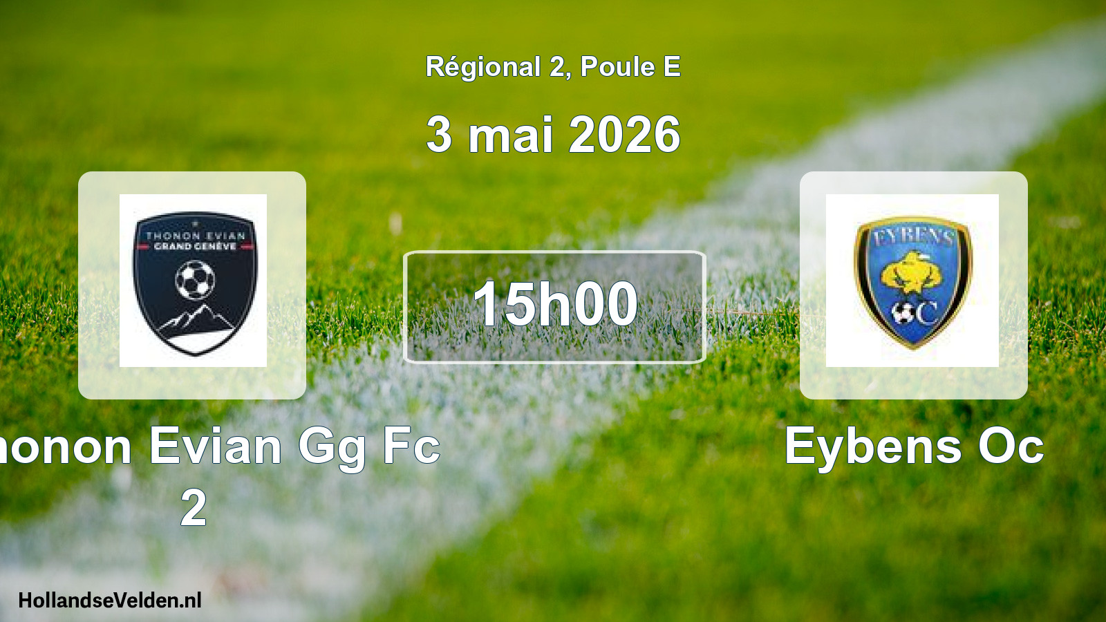 Geplande wedstrijd: Thonon Evian Gg Fc 2 - Eybens Oc (3 mei 2026)
