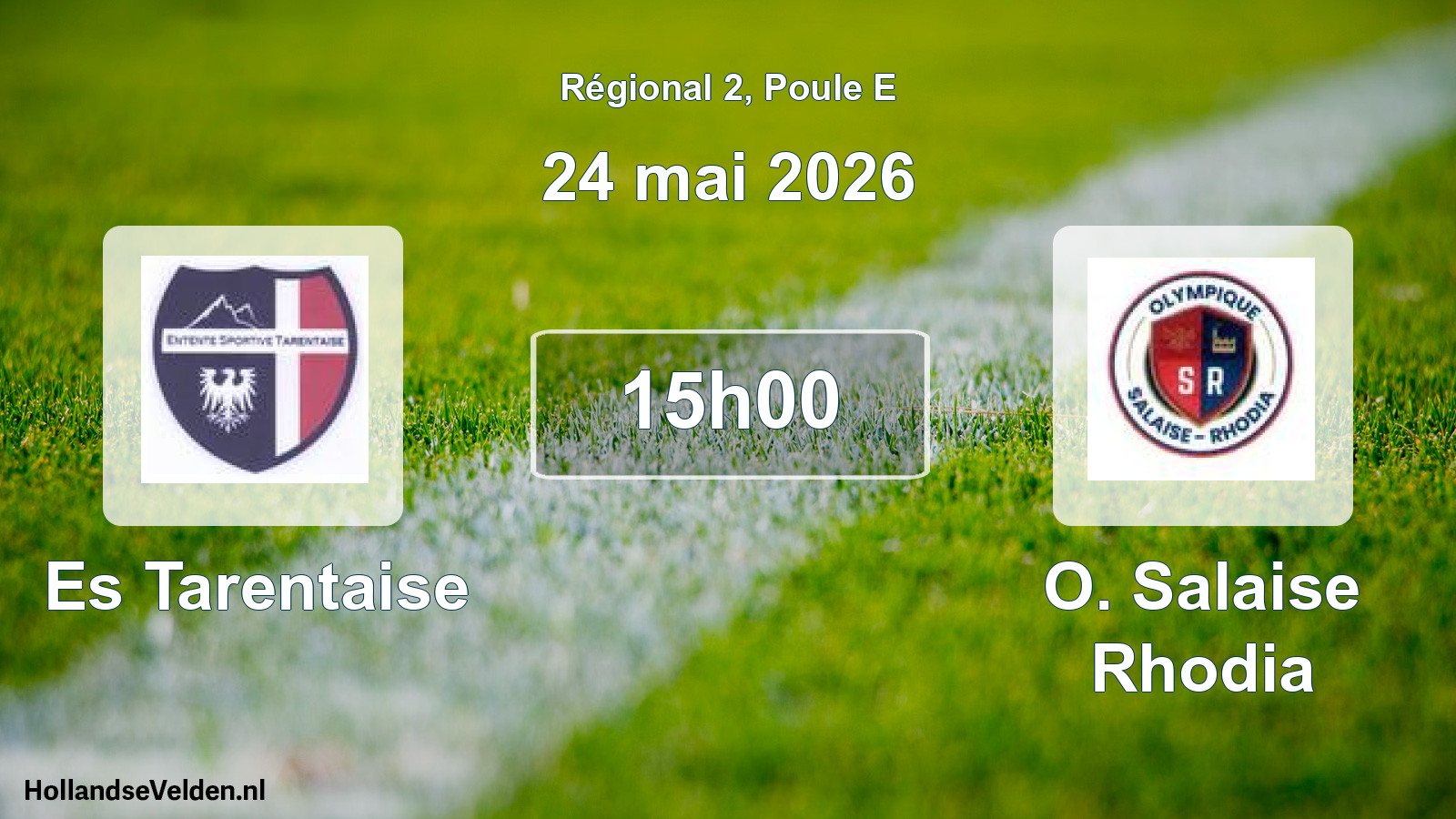 Geplande wedstrijd: Es Tarentaise - O. Salaise Rhodia (24 mei 2026)