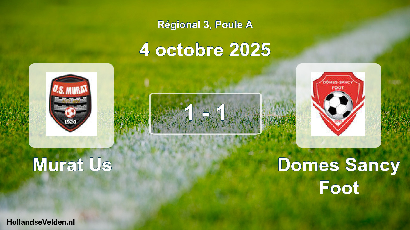 Total number of matches played: Murat Us - Domes Sancy Foot 1 - 1 (4 October 2025)