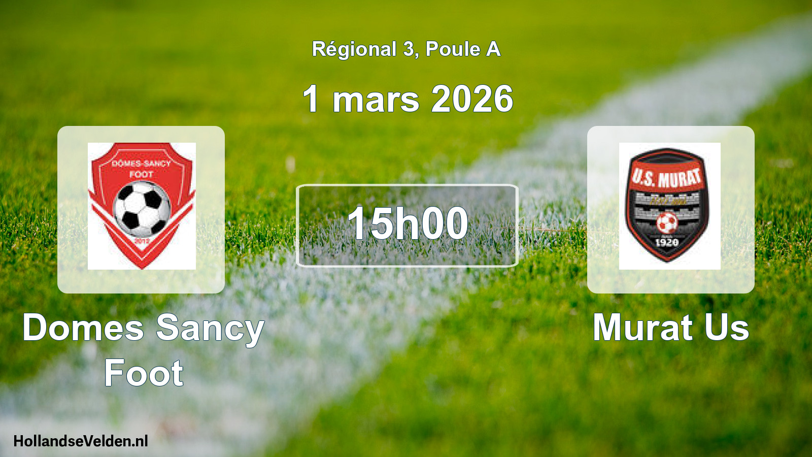 Geplande wedstrijd: Domes Sancy Foot - Murat Us (1 maart 2026)