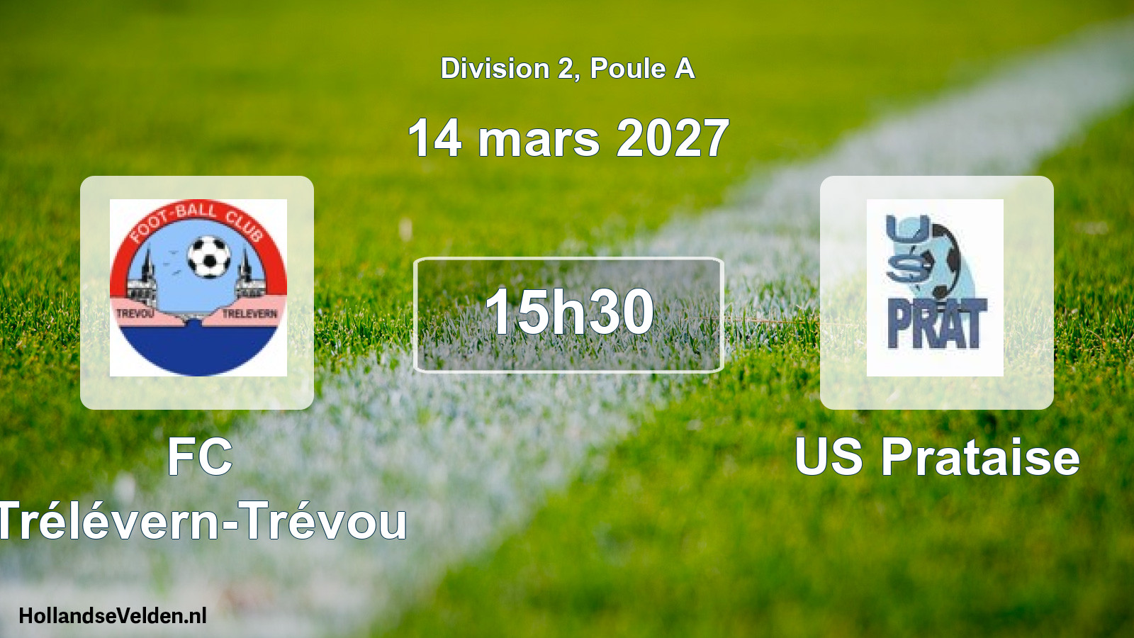Match programmé: FC Trélévern-Trévou - US Prataise (14 mars 2027)