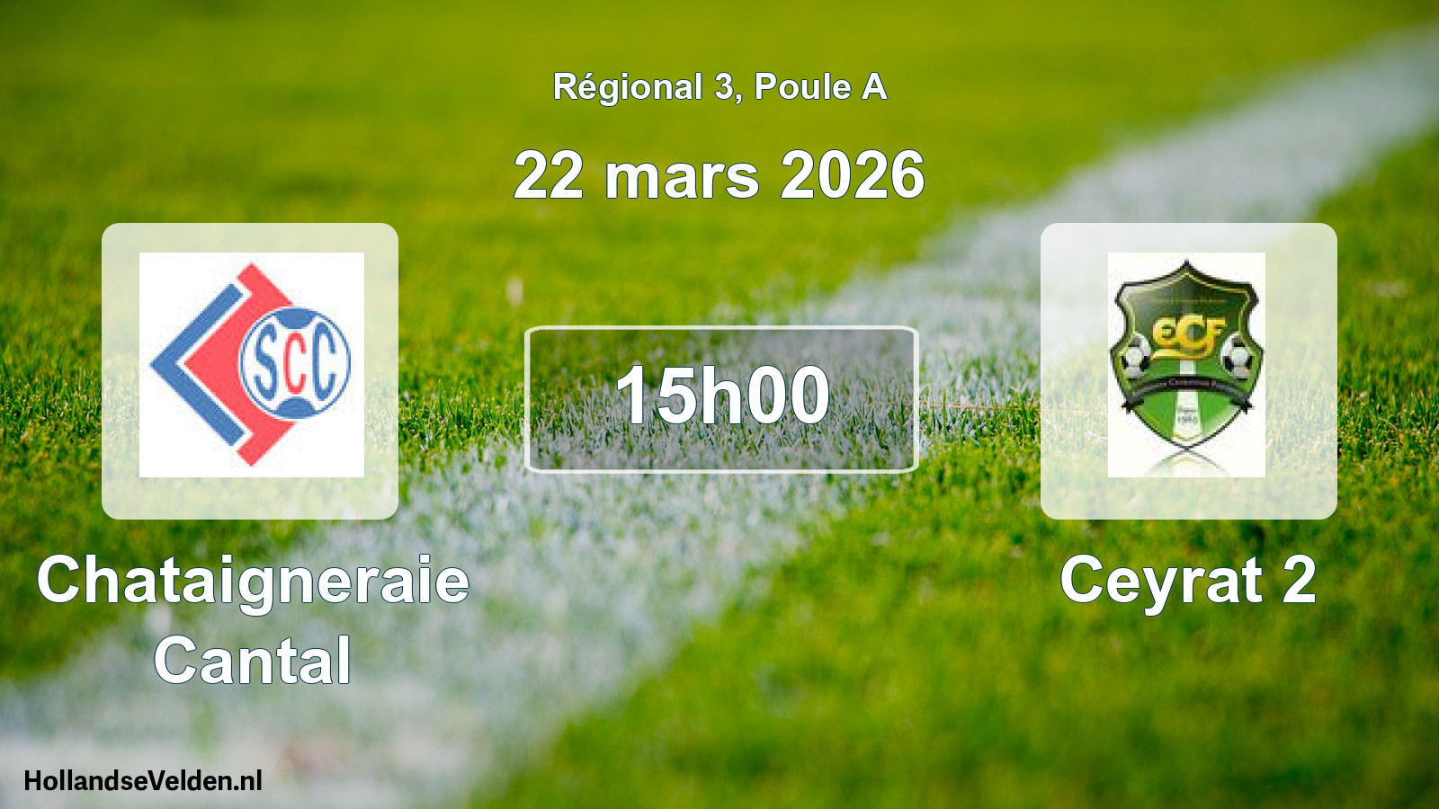 Geplande wedstrijd: Chataigneraie Cantal - Ceyrat 2 (22 mars 2026)