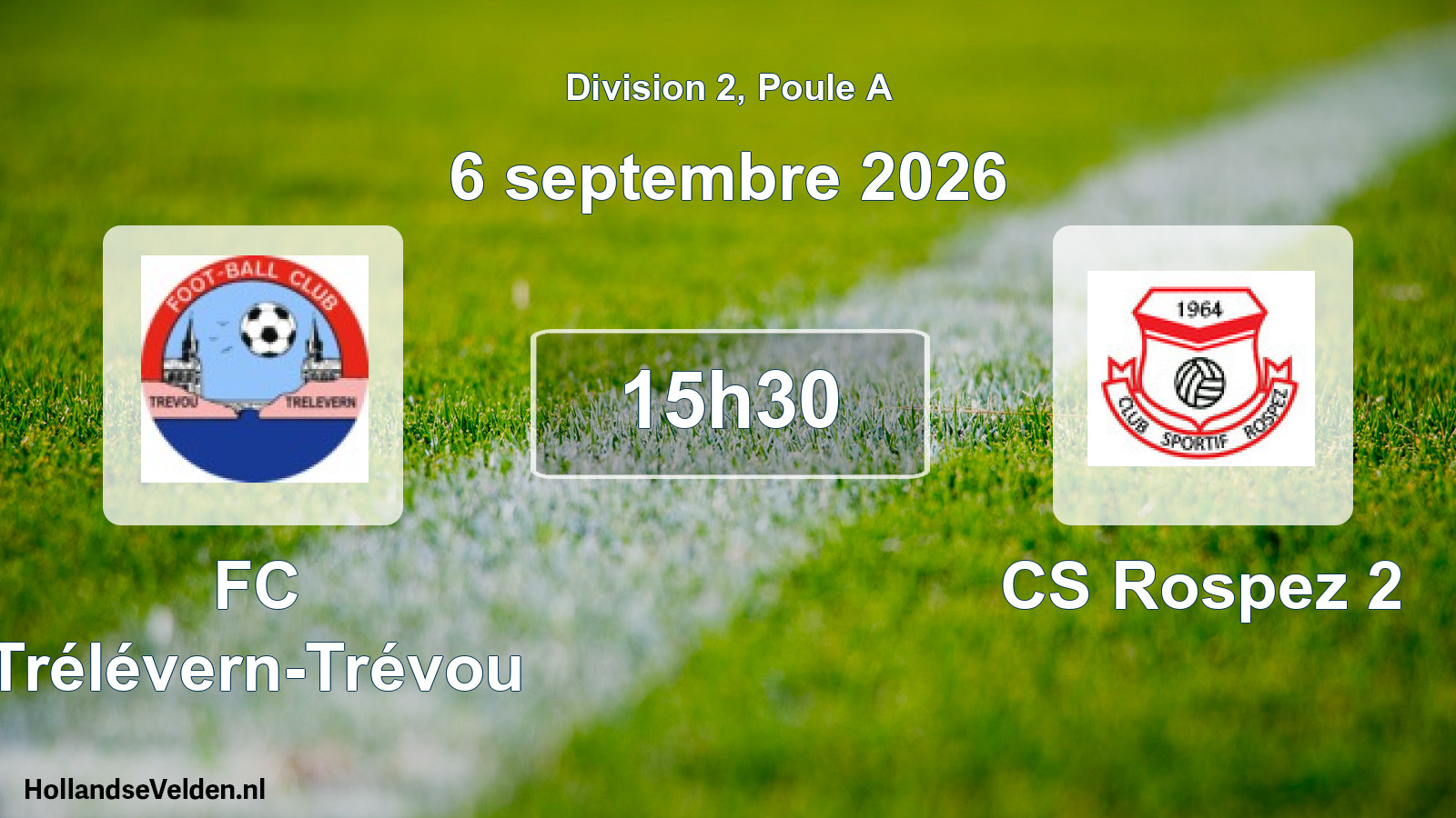Match programmé: FC Trélévern-Trévou - CS Rospez 2 (6 septembre 2026)