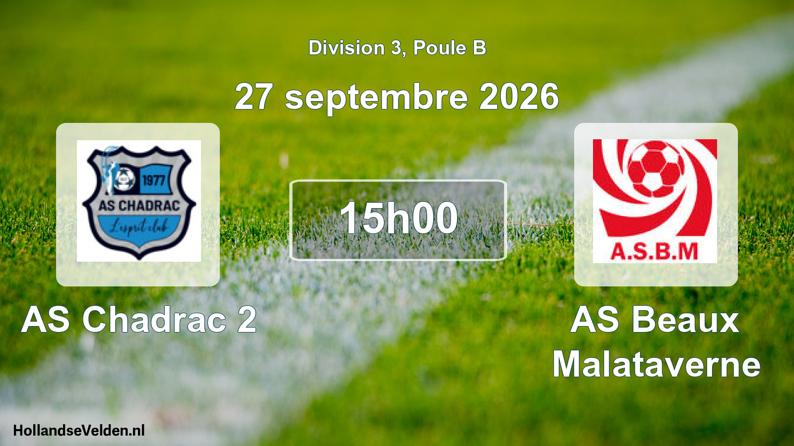 Scheduled Match: AS Chadrac 2 - AS Beaux Malataverne (27 September 2026)