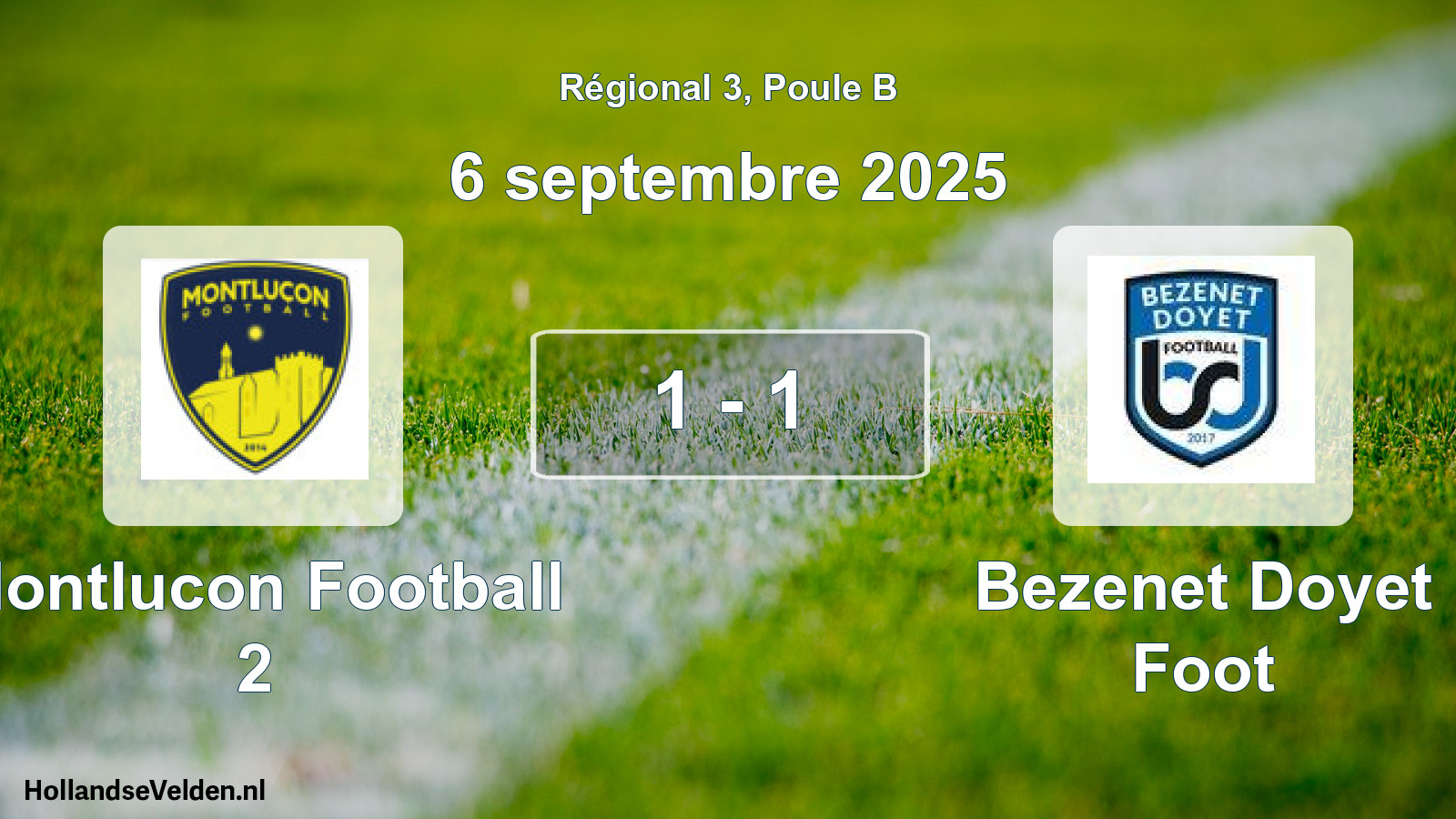 Total number of matches played: Montlucon Football 2 - Bezenet Doyet Foot 1 - 1 (6 September 2025)