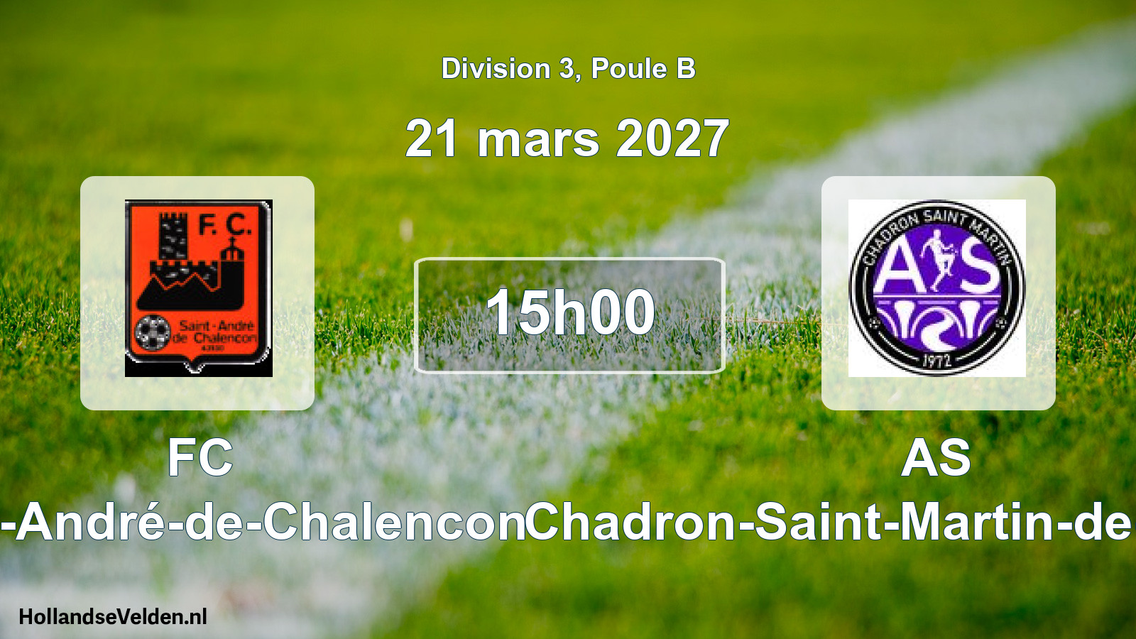 Scheduled Match: FC Saint-André-de-Chalencon - AS Chadron-Saint-Martin-de-Fugères (21 March 2027)