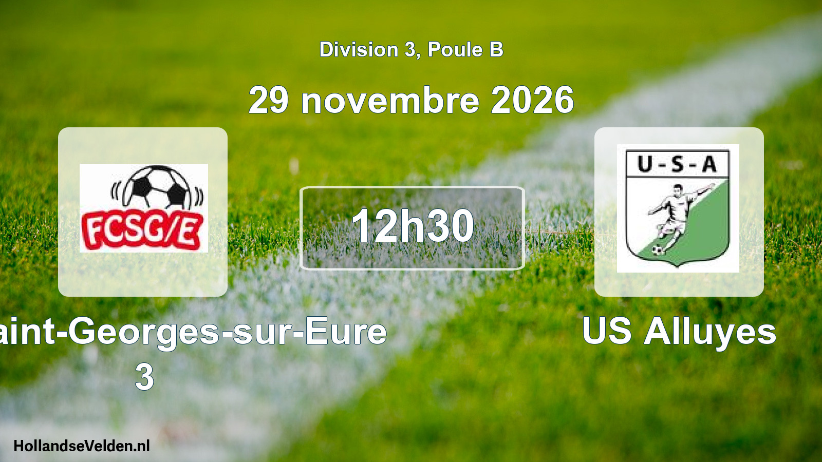 Match programmé: FC Saint-Georges-sur-Eure 3 - US Alluyes (29 novembre 2026)