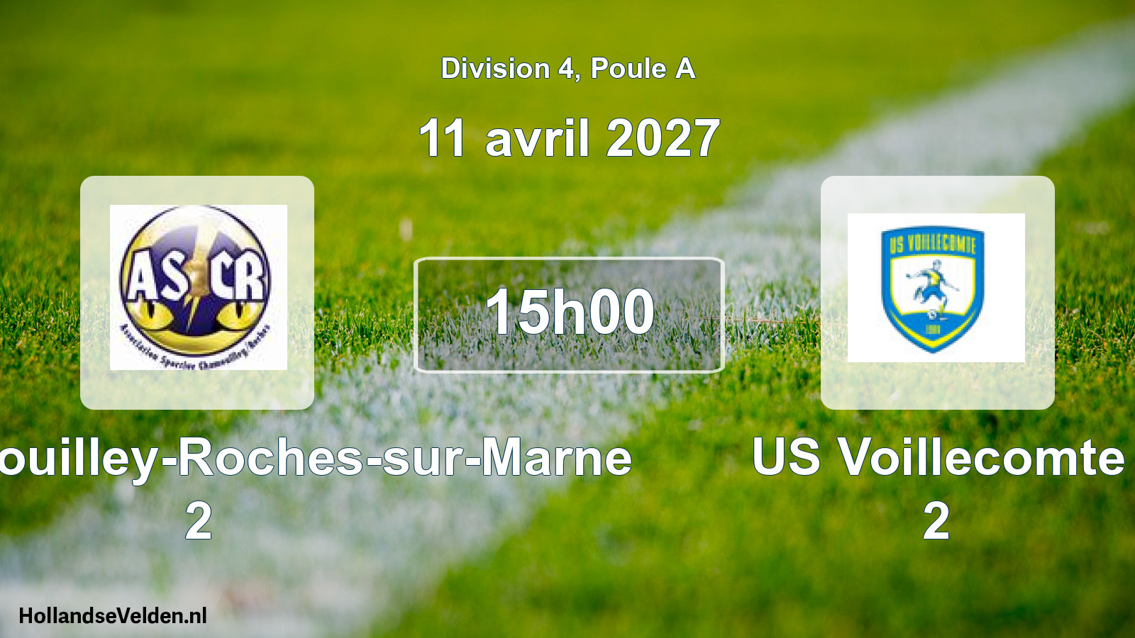 Scheduled Match: AS Chamouilley-Roches-sur-Marne 2 - US Voillecomte 2 (11 April 2027)