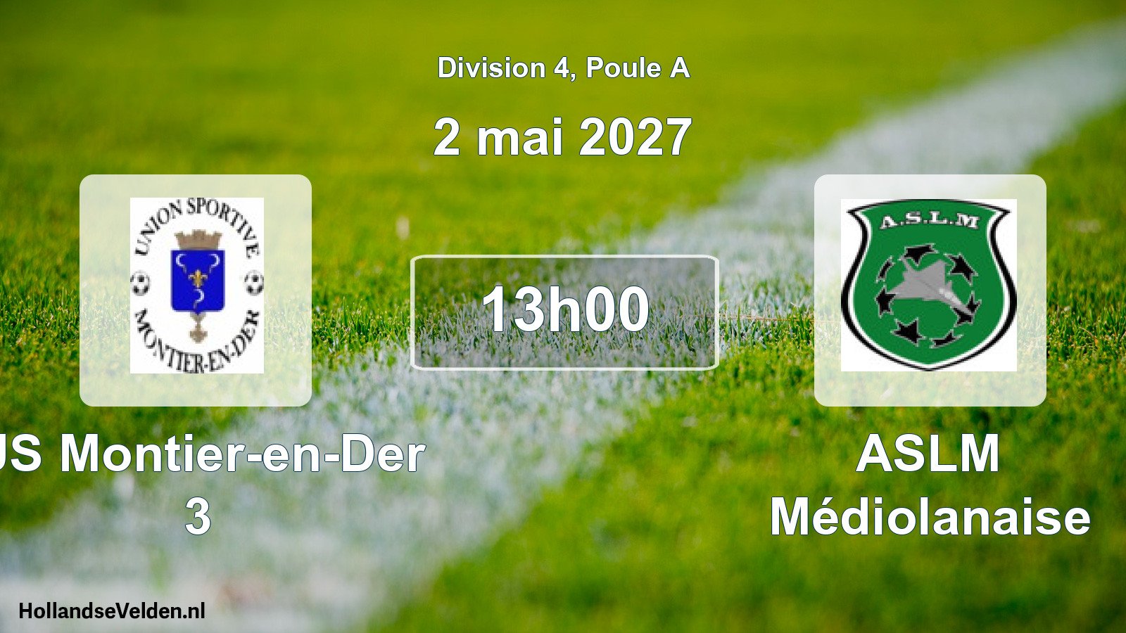 Scheduled Match: US Montier-en-Der 3 - ASLM Médiolanaise (2 May 2027)