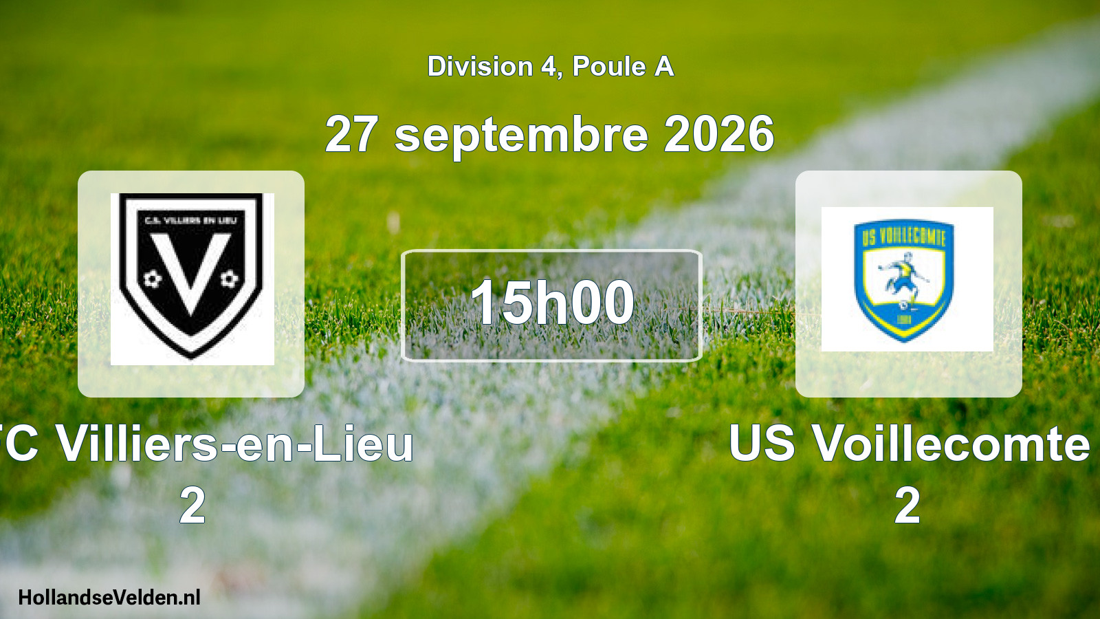 Scheduled Match: FC Villiers-en-Lieu 2 - US Voillecomte 2 (27 September 2026)