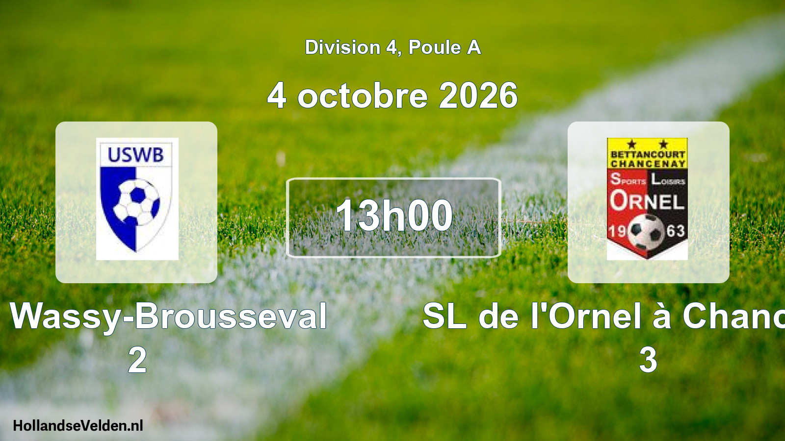 Scheduled Match: US Wassy-Brousseval 2 - SL de l'Ornel à Chancenay 3 (4 October 2026)