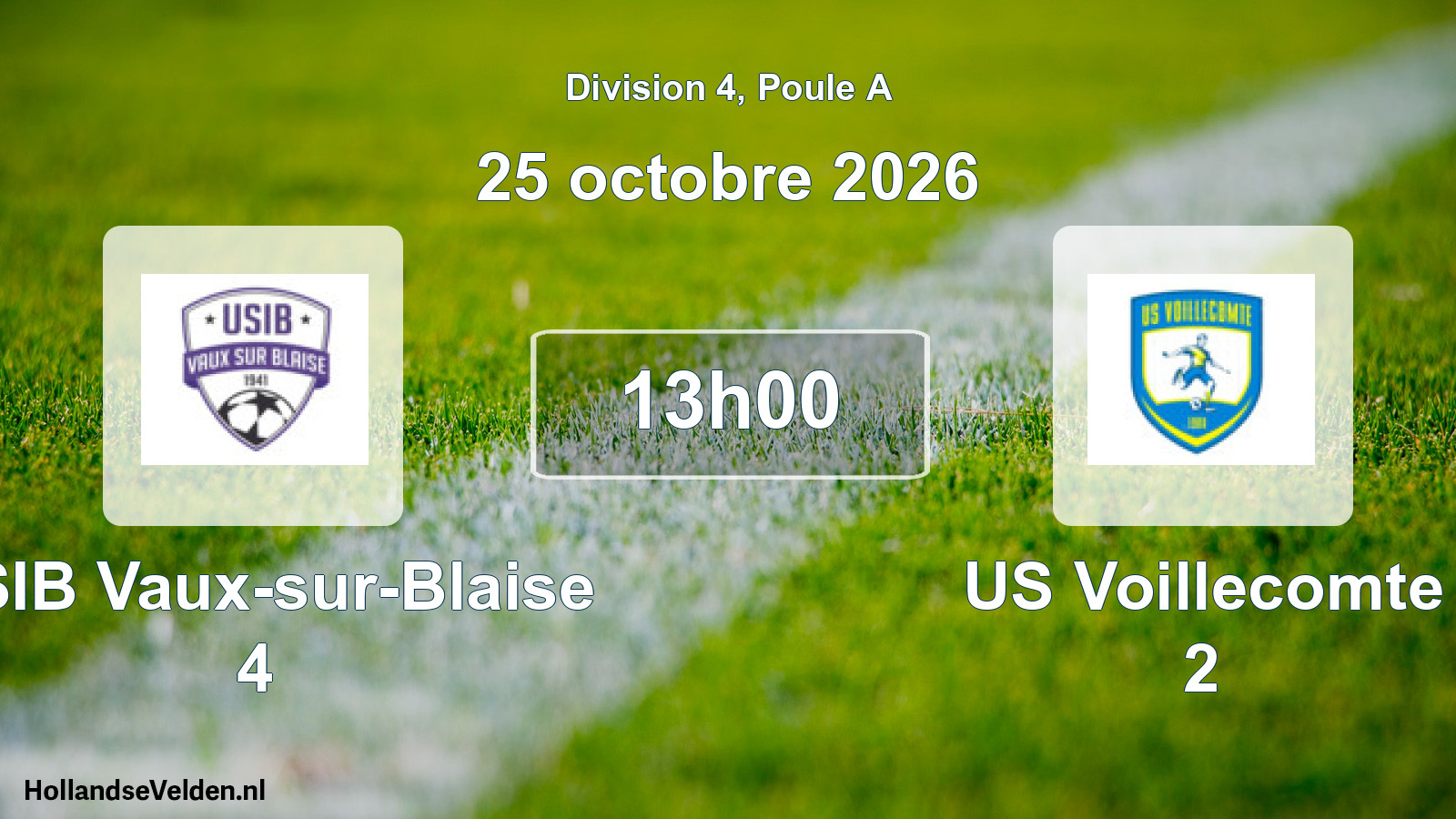 Scheduled Match: USIB Vaux-sur-Blaise 4 - US Voillecomte 2 (25 October 2026)
