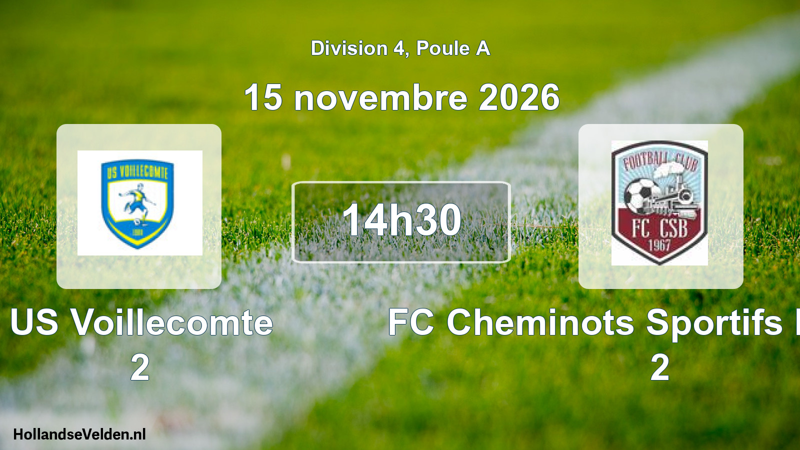 Match programmé: US Voillecomte 2 - FC Cheminots Sportifs Bragard 2 (15 novembre 2026)