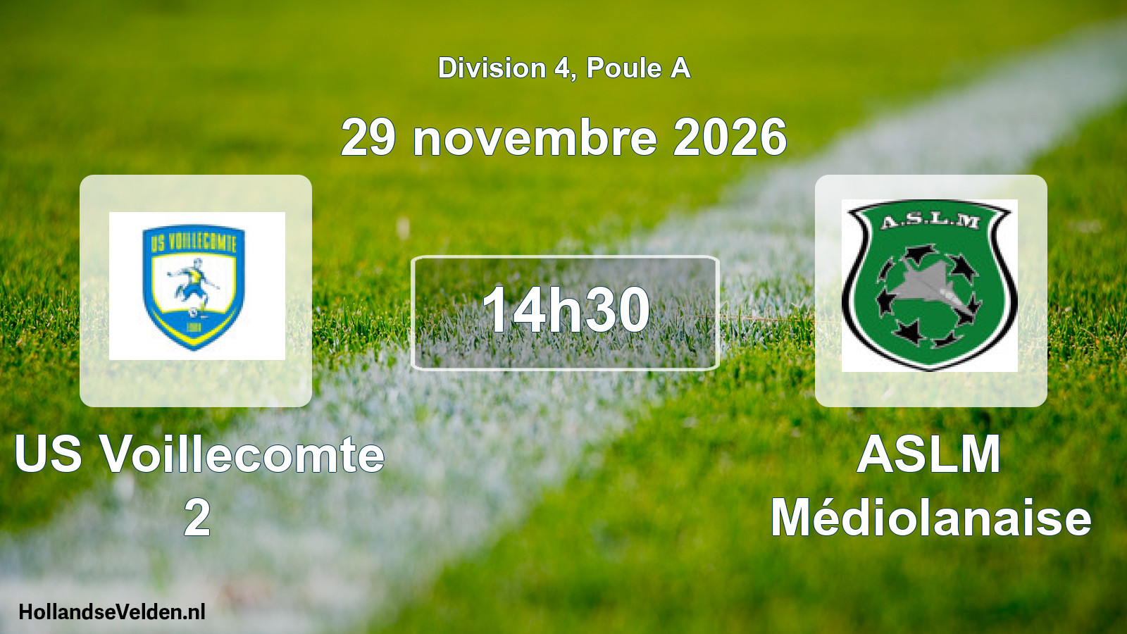Scheduled Match: US Voillecomte 2 - ASLM Médiolanaise (29 November 2026)