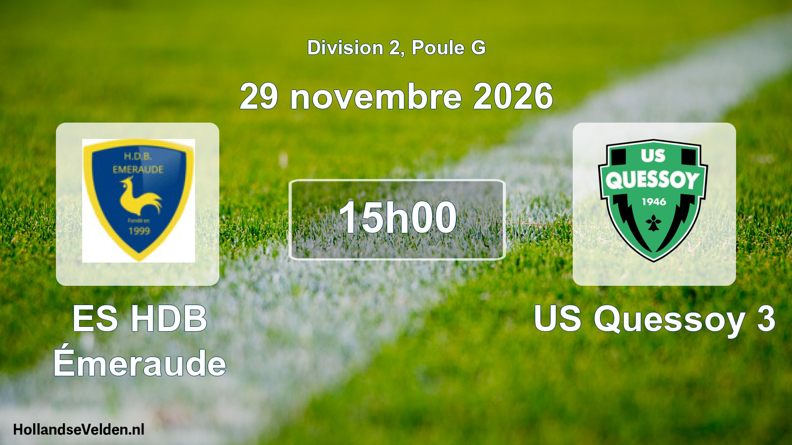 Scheduled Match: ES HDB Émeraude - US Quessoy 3 (29 November 2026)