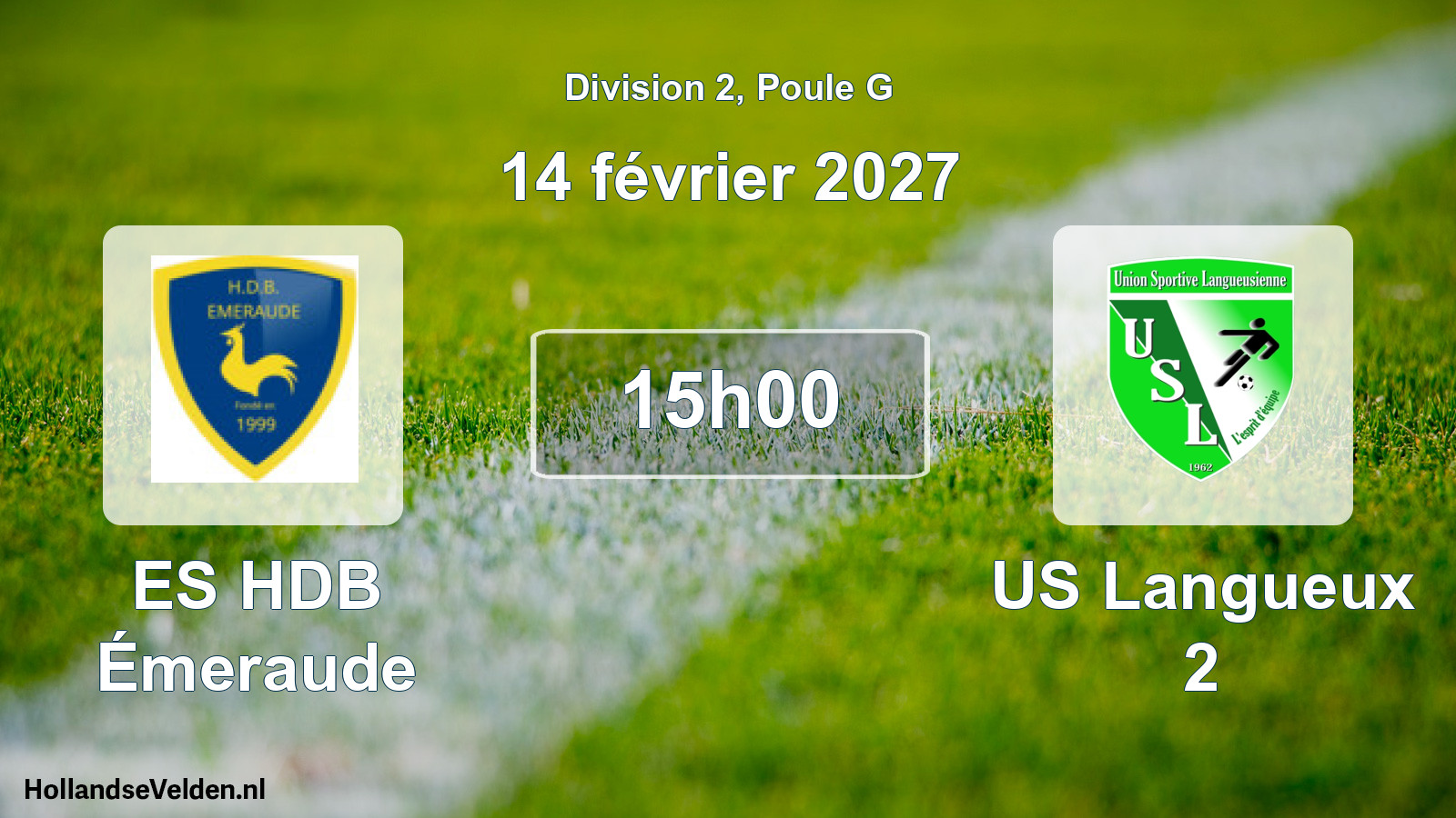 Match programmé: ES HDB Émeraude - US Langueux 2 (14 février 2027)