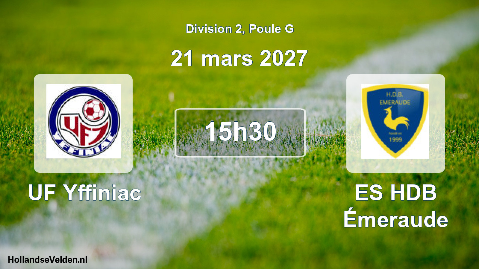 Scheduled Match: UF Yffiniac - ES HDB Émeraude (21 March 2027)