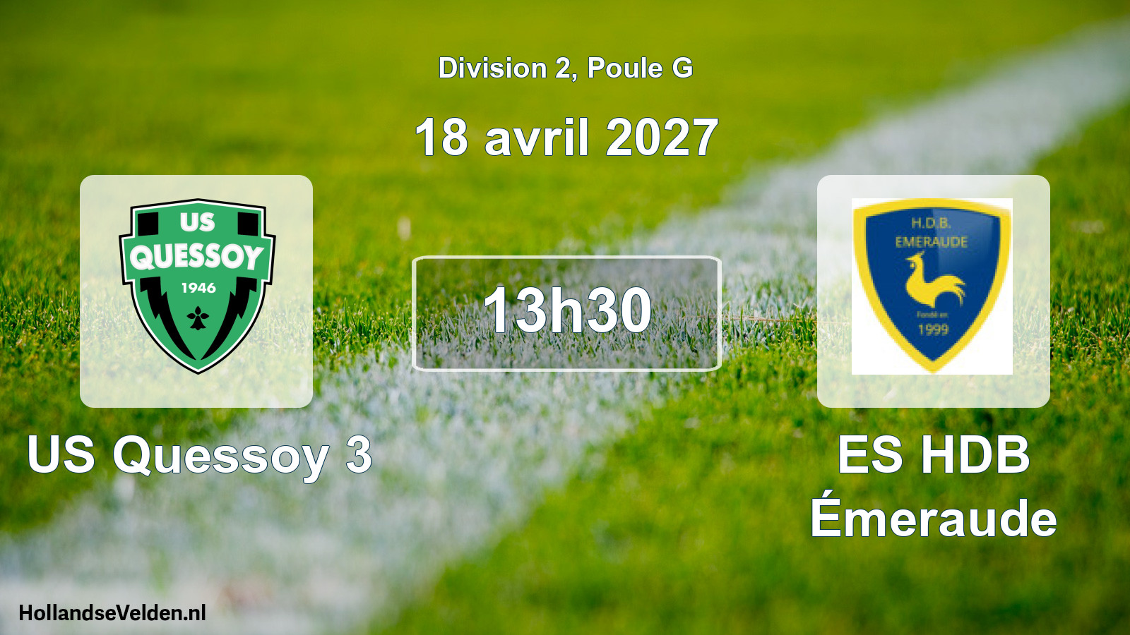 Match programmé: US Quessoy 3 - ES HDB Émeraude (18 avril 2027)