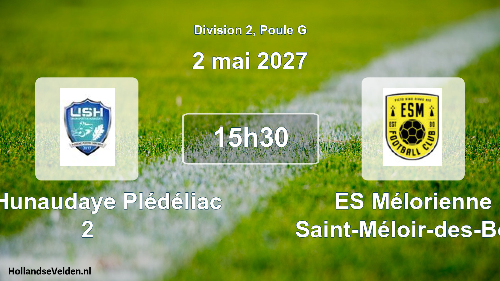 Scheduled Match: US Hunaudaye Plédéliac 2 - ES Mélorienne Saint-Méloir-des-Bois (2 May 2027)
