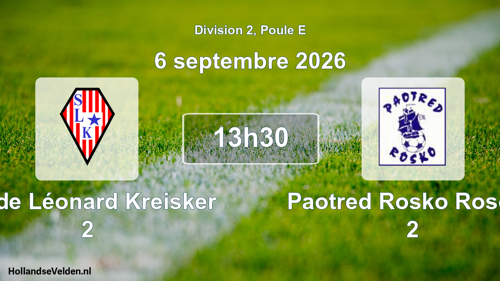 Match programmé: Stade Léonard Kreisker 2 - Paotred Rosko Roscoff 2 (6 septembre 2026)