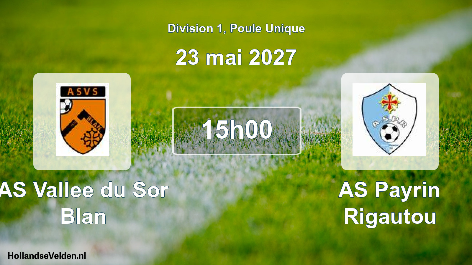 Match programmé: AS Vallee du Sor Blan - AS Payrin Rigautou (23 mai 2027)