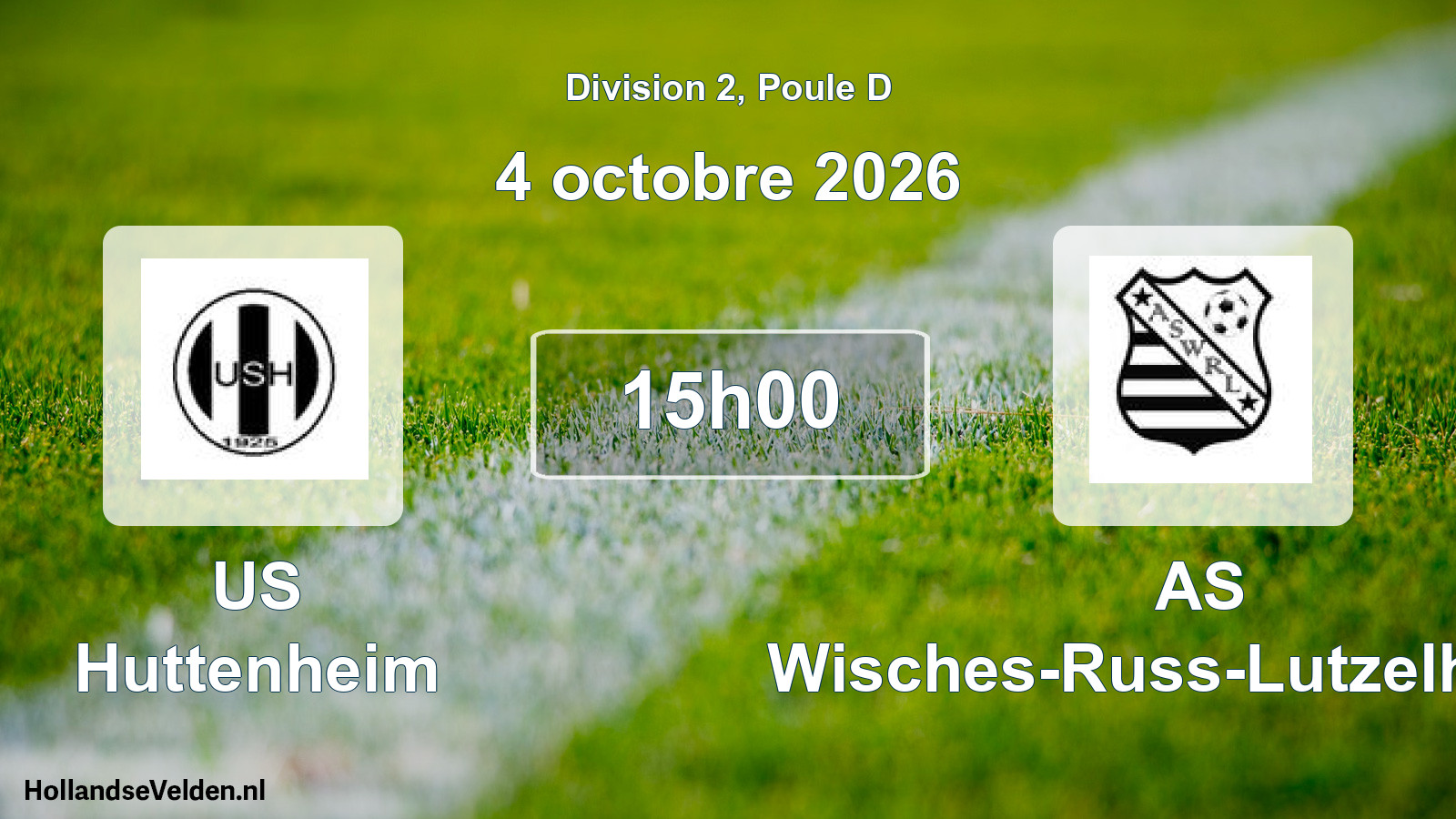 Scheduled Match: US Huttenheim - AS Wisches-Russ-Lutzelhouse (4 October 2026)