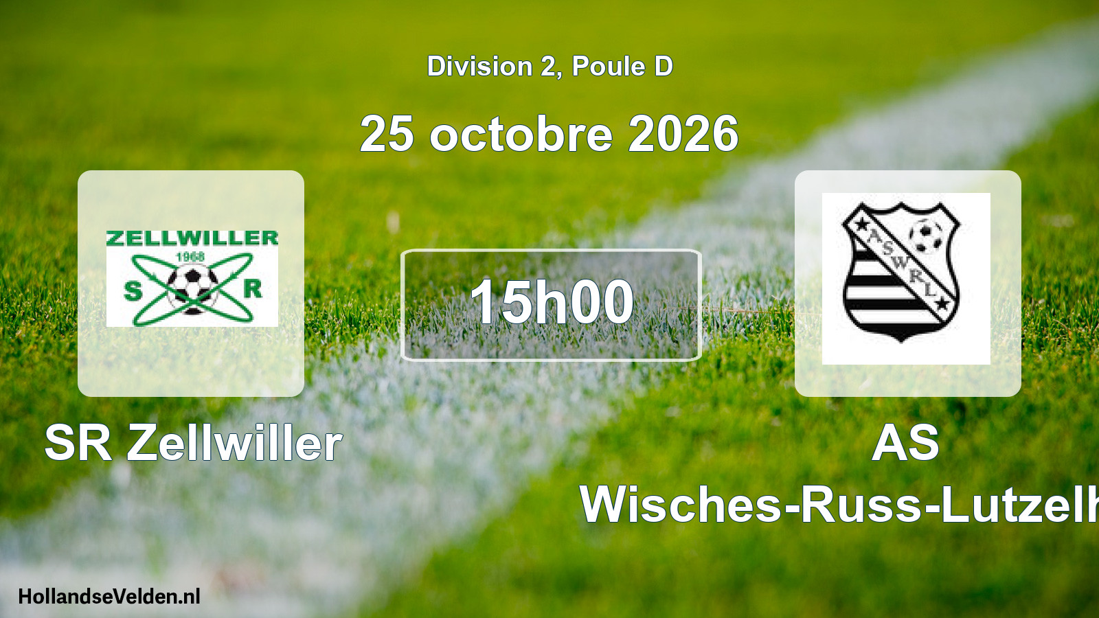 Scheduled Match: SR Zellwiller - AS Wisches-Russ-Lutzelhouse (25 October 2026)