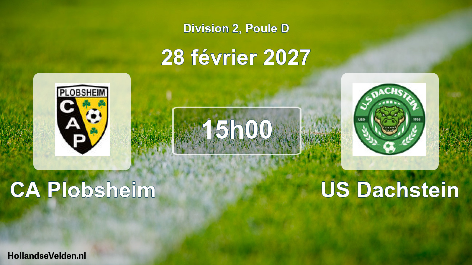 Scheduled Match: CA Plobsheim - US Dachstein (28 February 2027)