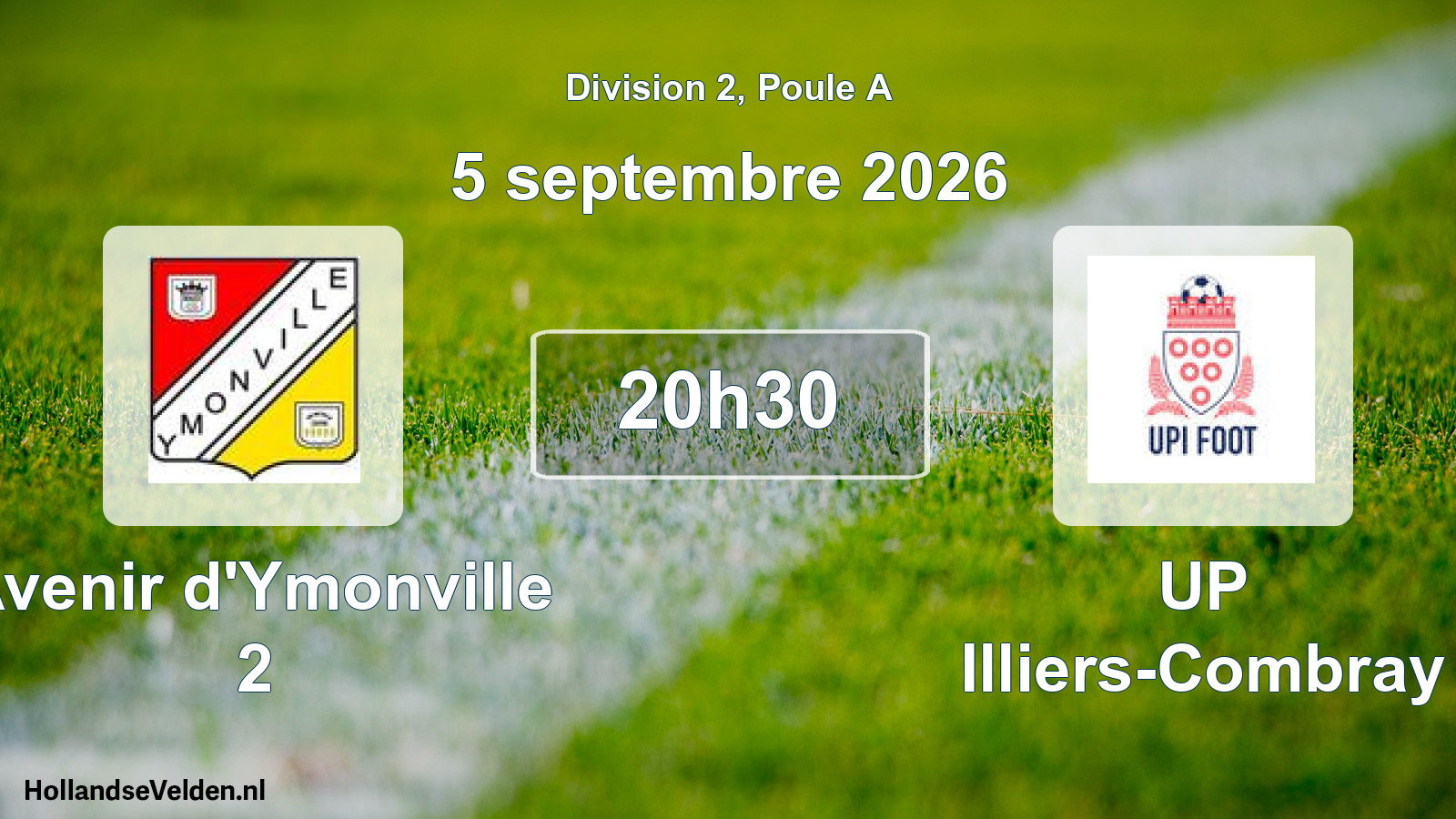 Scheduled Match: Avenir d'Ymonville 2 - UP Illiers-Combray (5 September 2026)
