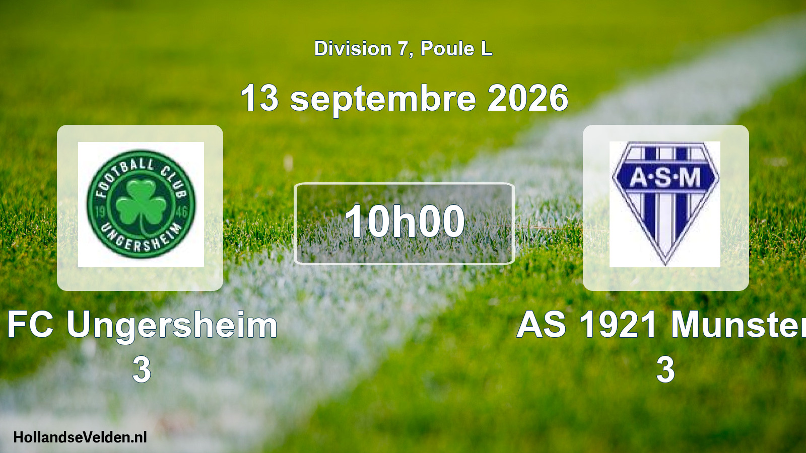 Scheduled Match: FC Ungersheim 3 - AS 1921 Munster 3 (13 September 2026)
