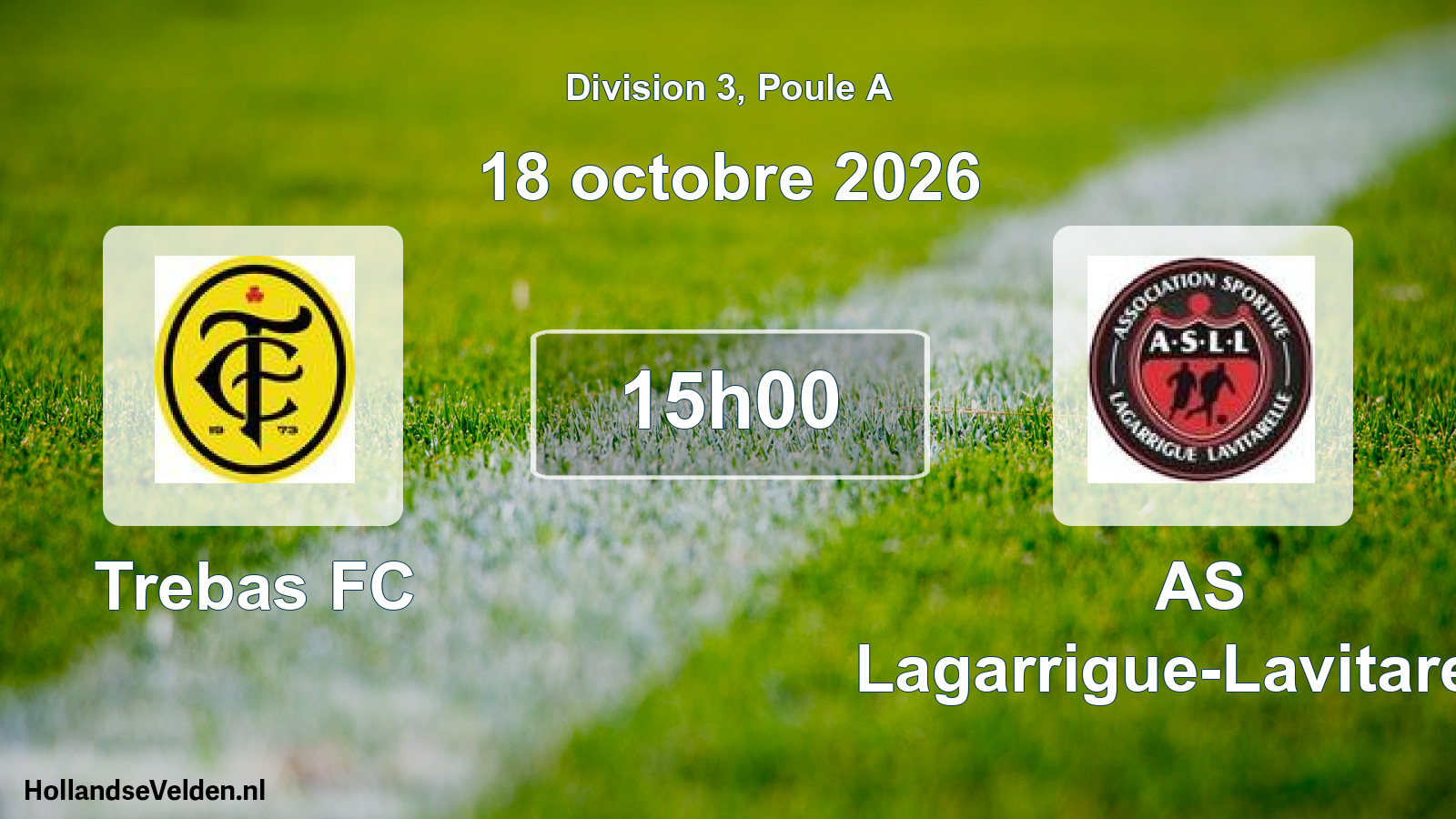 Geplande wedstrijd: Trebas FC - AS Lagarrigue-Lavitarelle (18 oktober 2026)