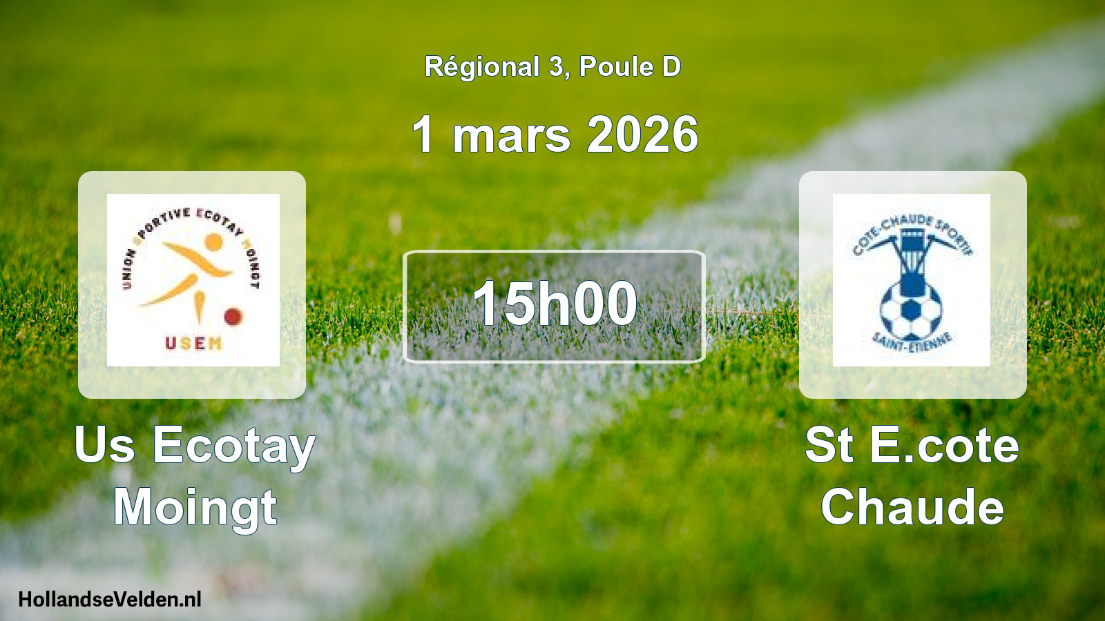 Scheduled Match: Us Ecotay Moingt - St E.cote Chaude (1 March 2026)