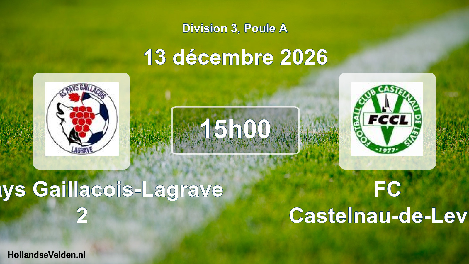 Match programmé: AS Pays Gaillacois-Lagrave 2 - FC Castelnau-de-Levis (13 décembre 2026)