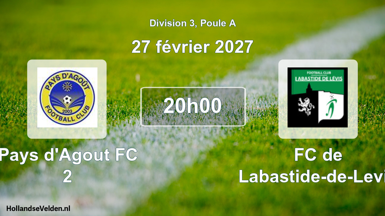 Match programmé: Pays d'Agout FC 2 - FC de Labastide-de-Levis (27 février 2027)