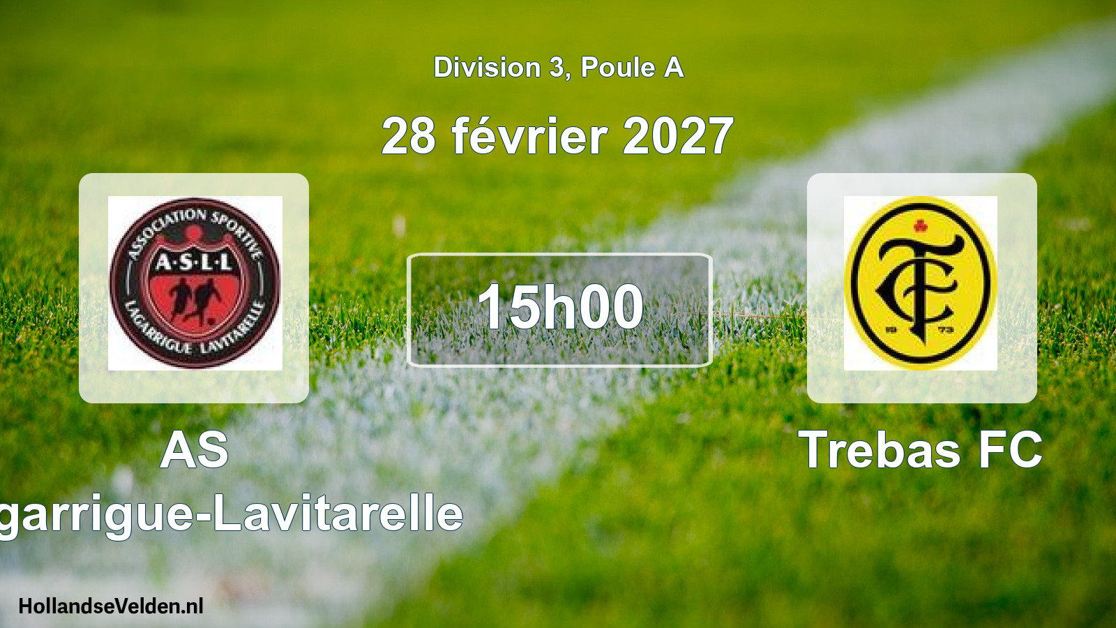Geplande wedstrijd: AS Lagarrigue-Lavitarelle - Trebas FC (28 februari 2027)