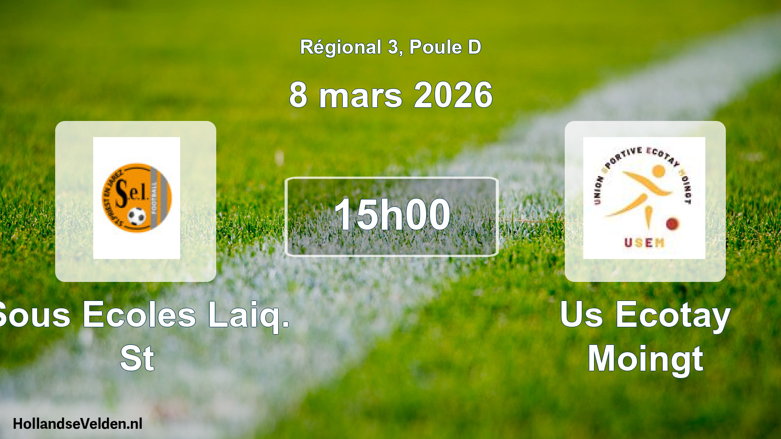 Geplande wedstrijd: Sous Ecoles Laiq. St - Us Ecotay Moingt (8 mars 2026)