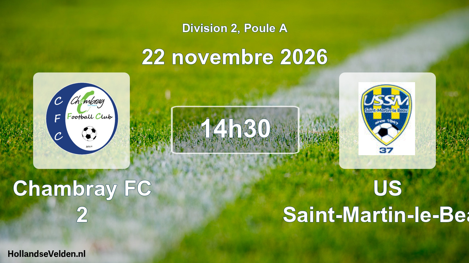 Geplande wedstrijd: Chambray FC 2 - US Saint-Martin-le-Beau (22 november 2026)