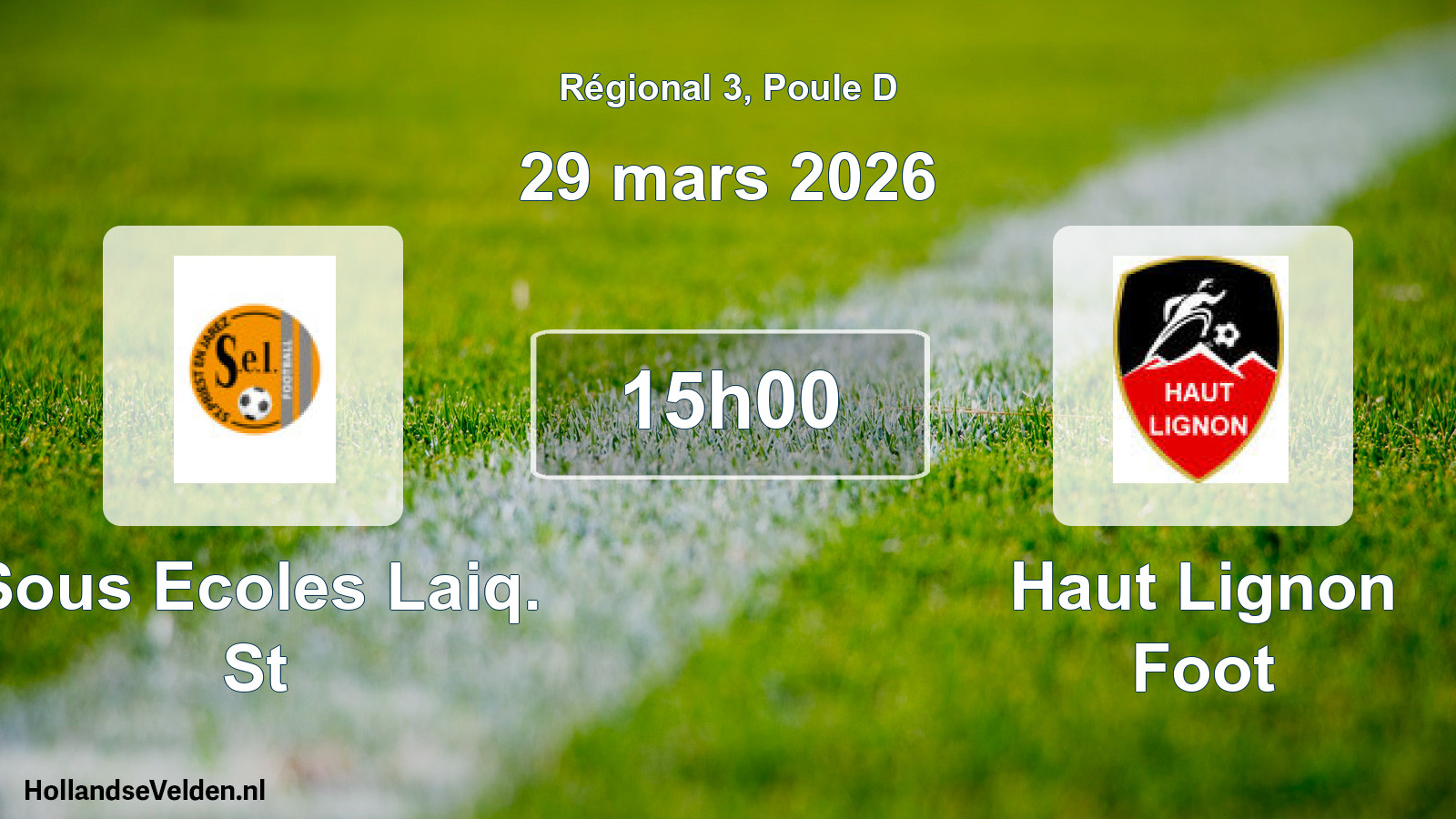 Geplande wedstrijd: Sous Ecoles Laiq. St - Haut Lignon Foot (29 maart 2026)