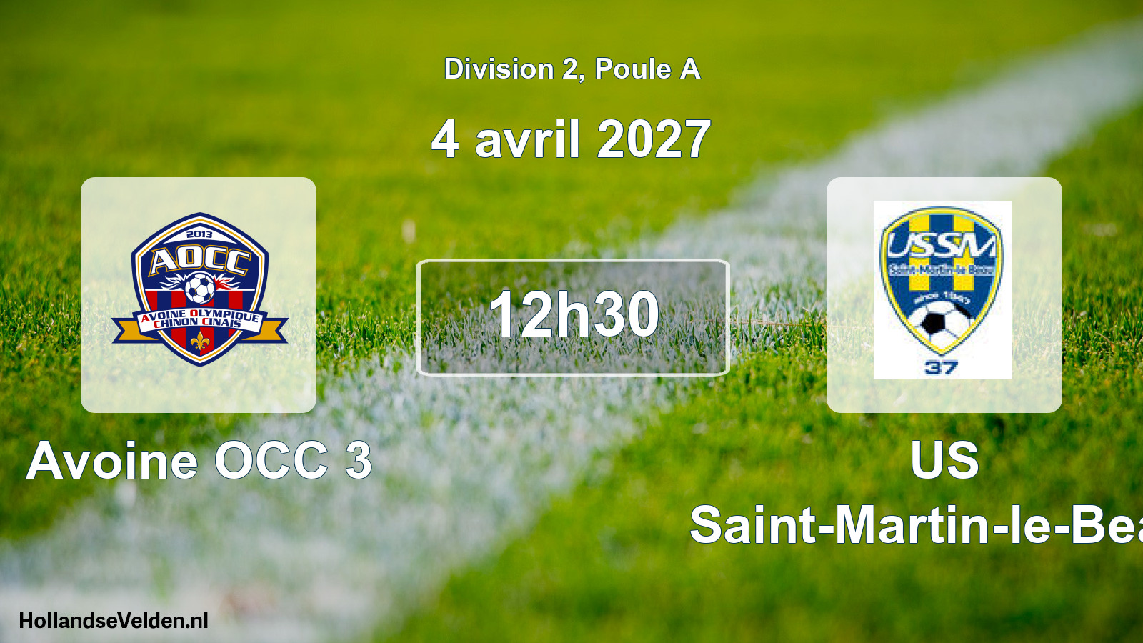 Scheduled Match: Avoine OCC 3 - US Saint-Martin-le-Beau (4 April 2027)